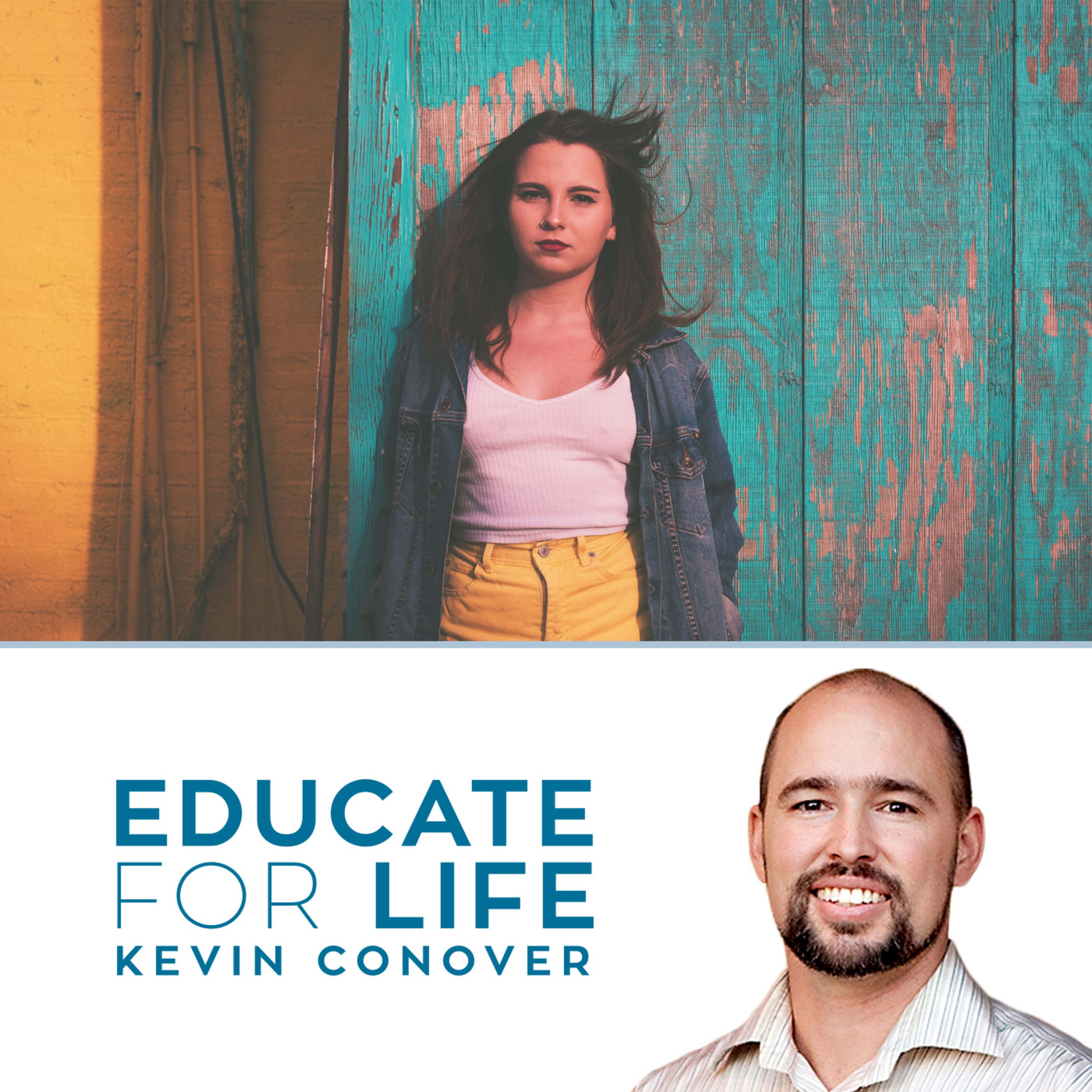 Educate For Life with Kevin Conover