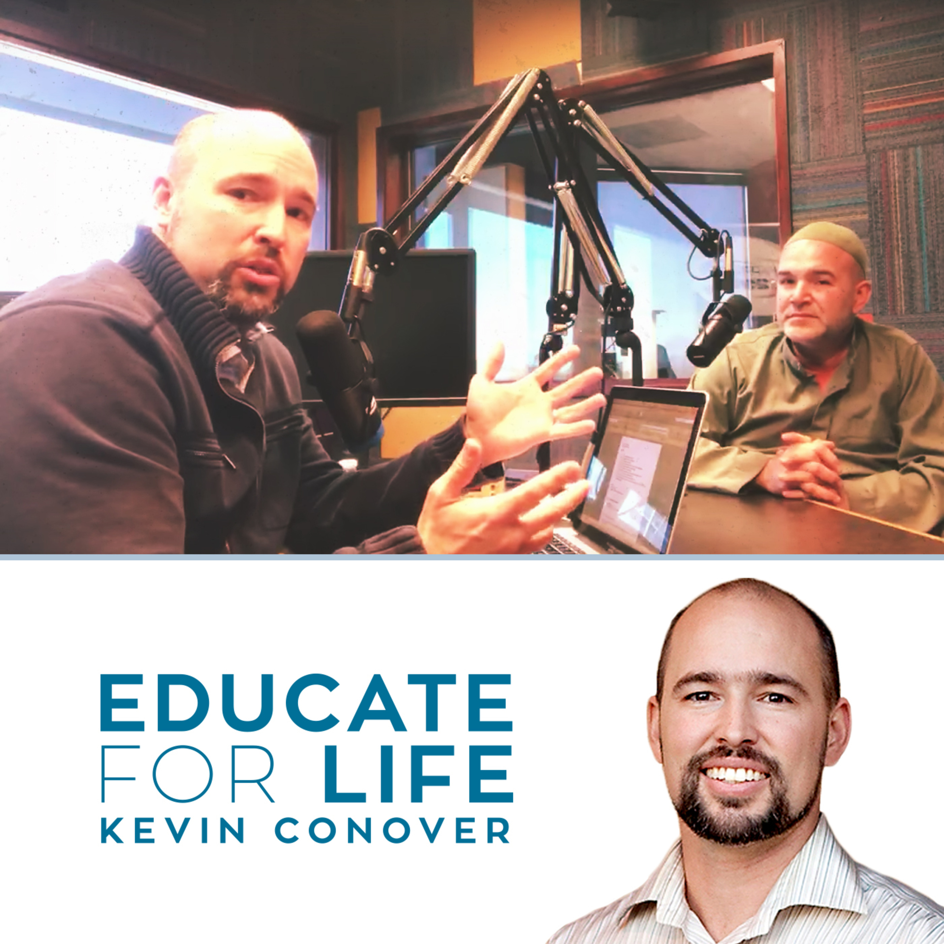 Educate For Life with Kevin Conover