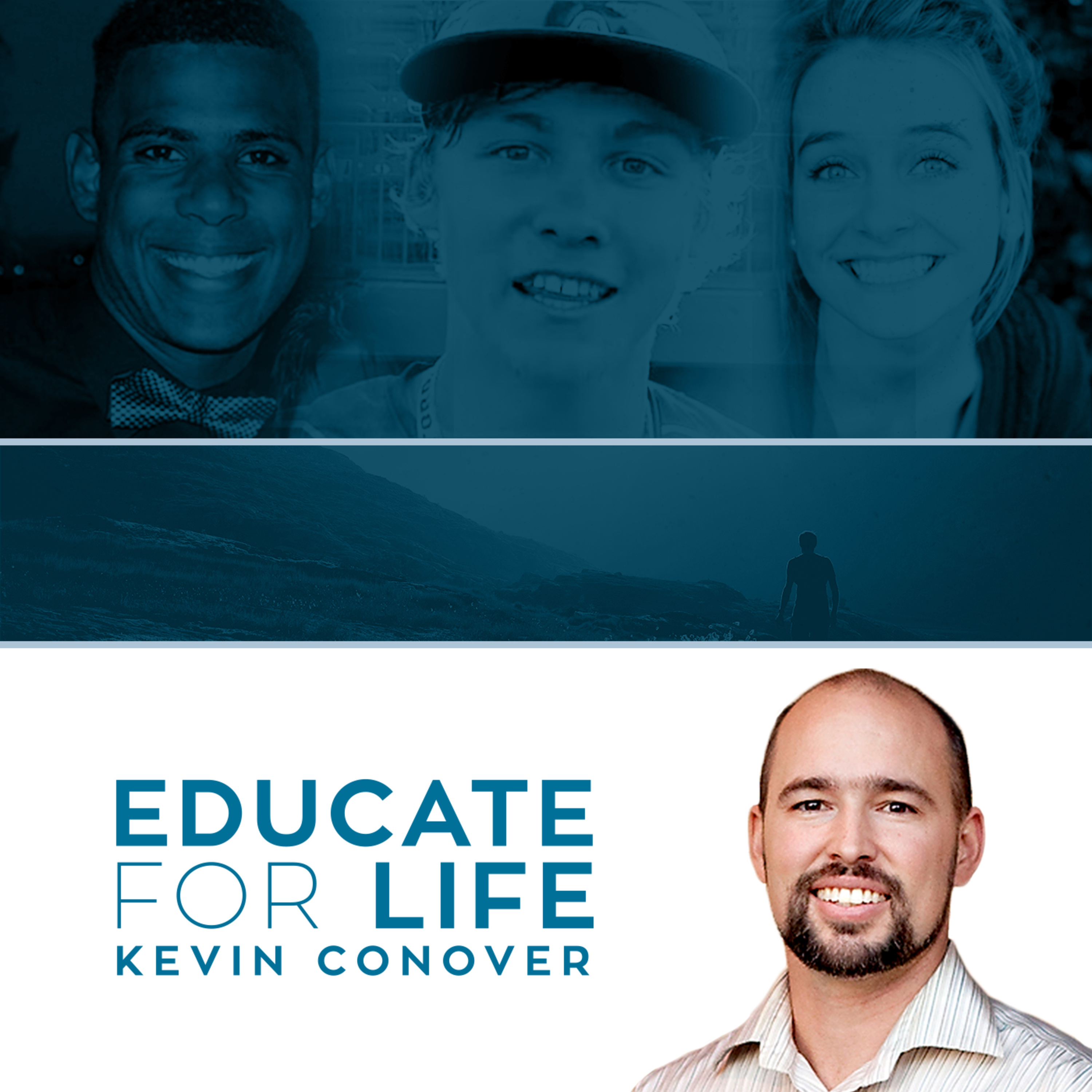 Educate For Life with Kevin Conover