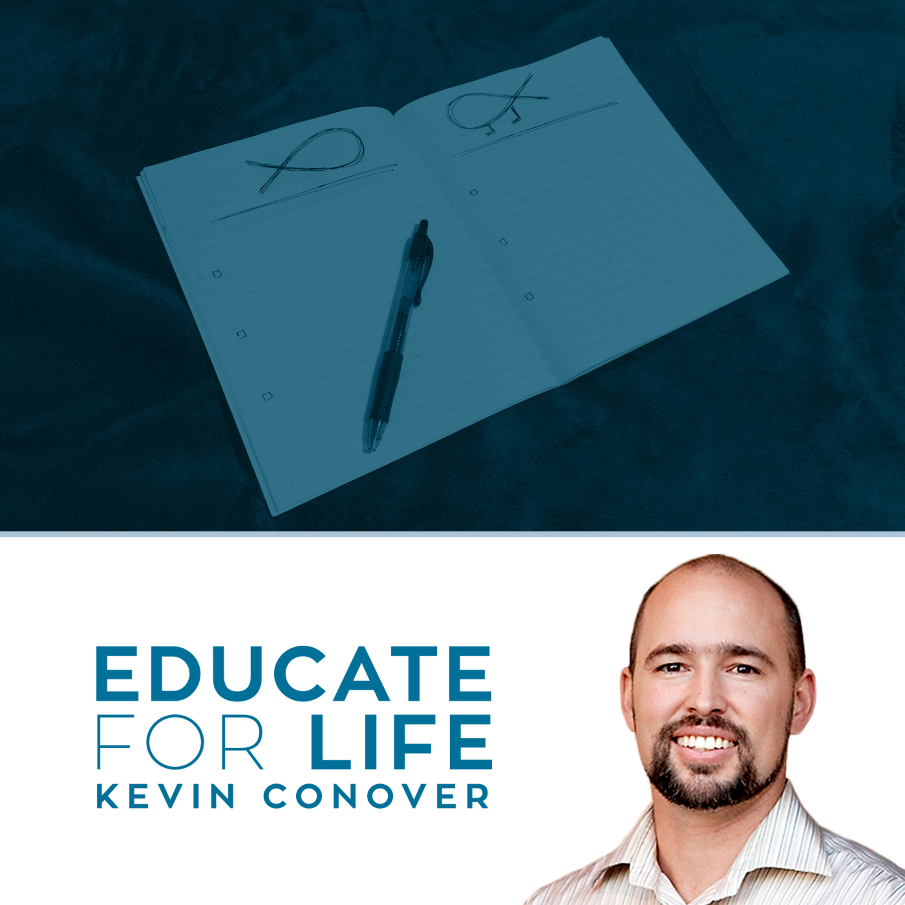 Educate For Life with Kevin Conover