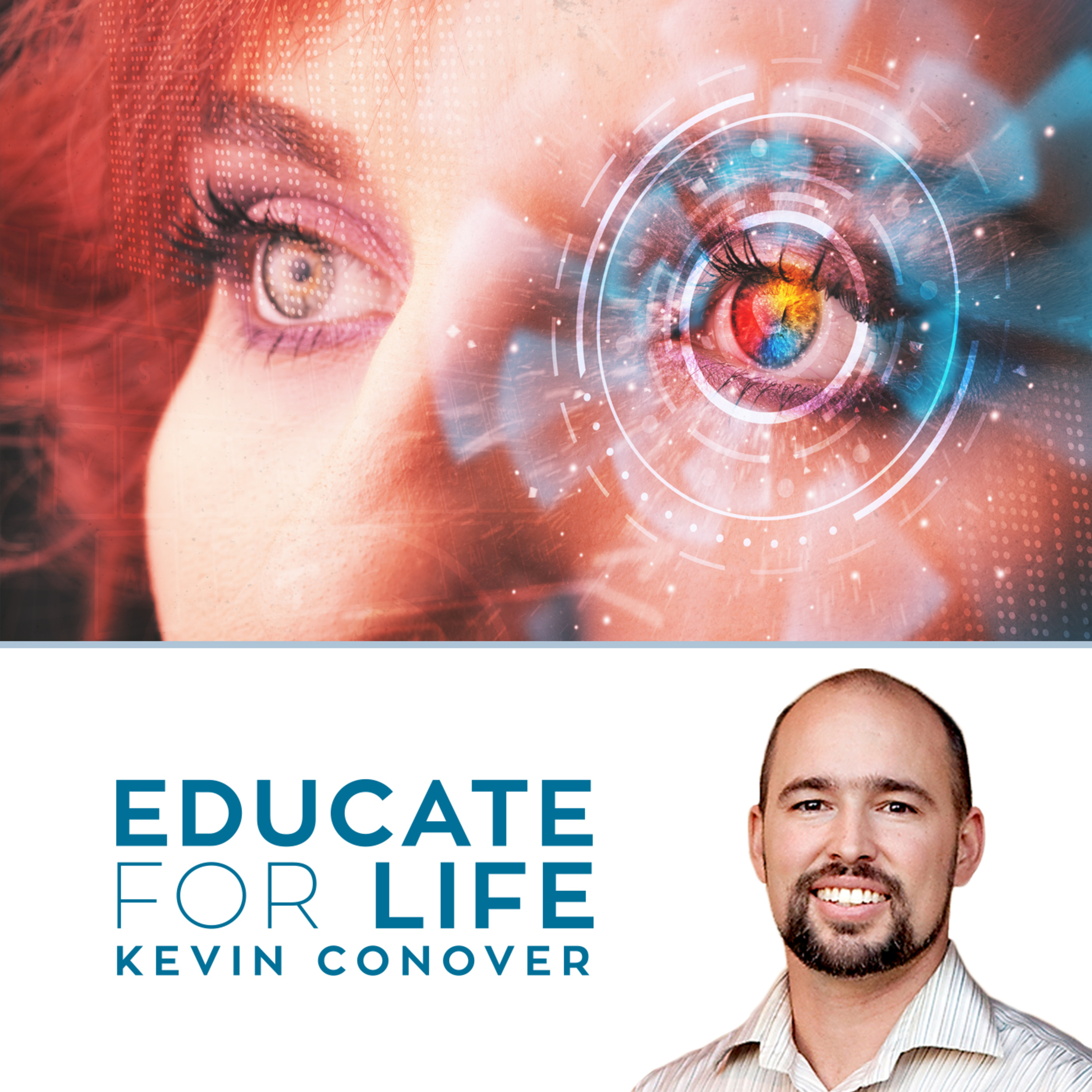 Educate For Life with Kevin Conover