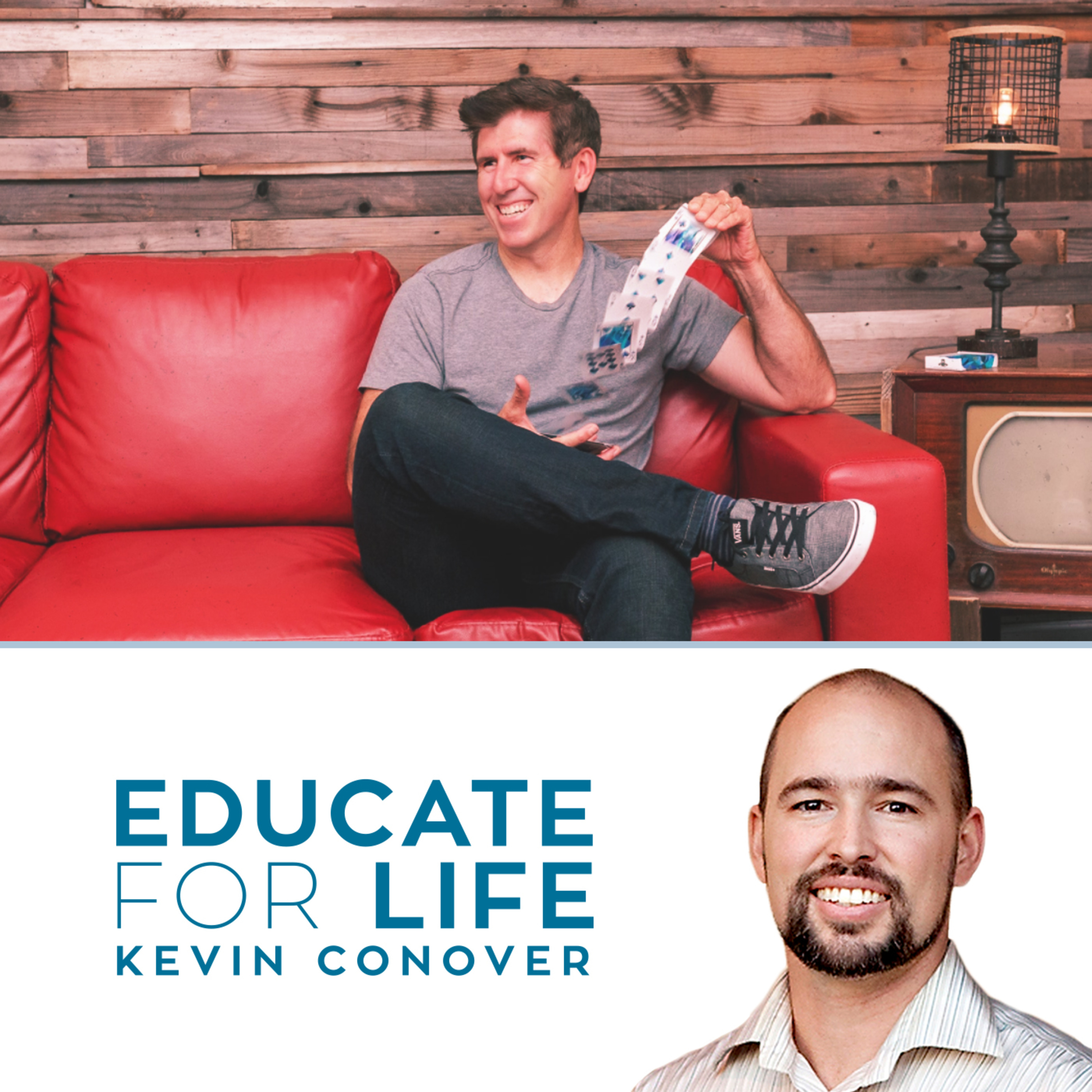 Educate For Life with Kevin Conover