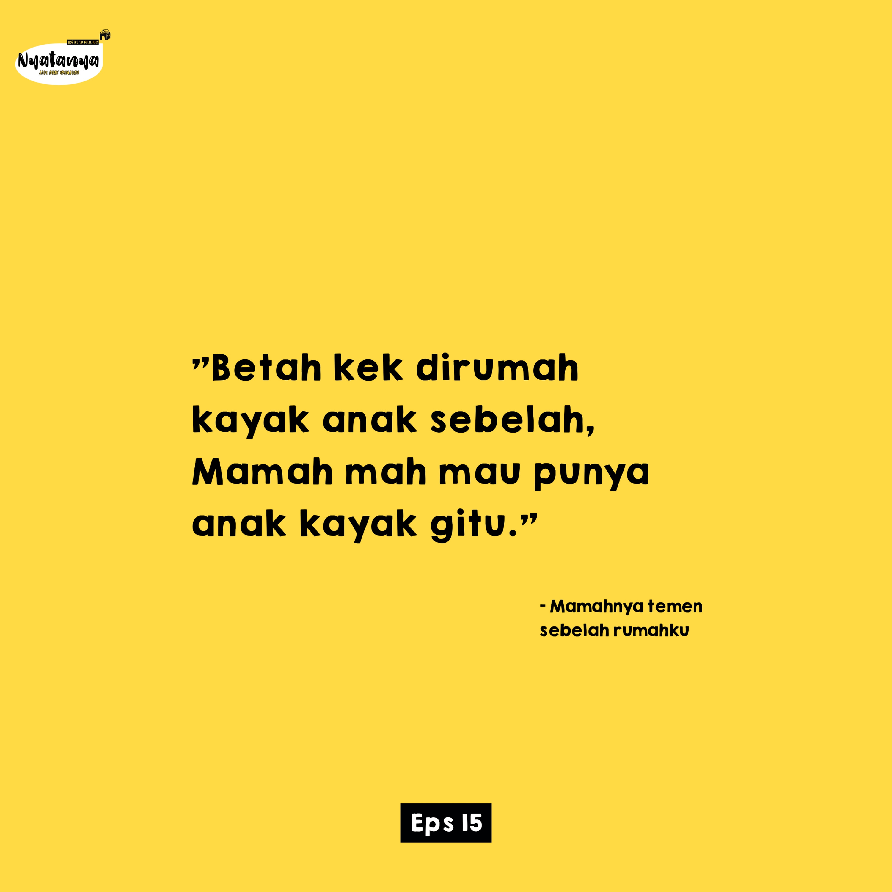 Nyatanya Jadi Anak Rumahan