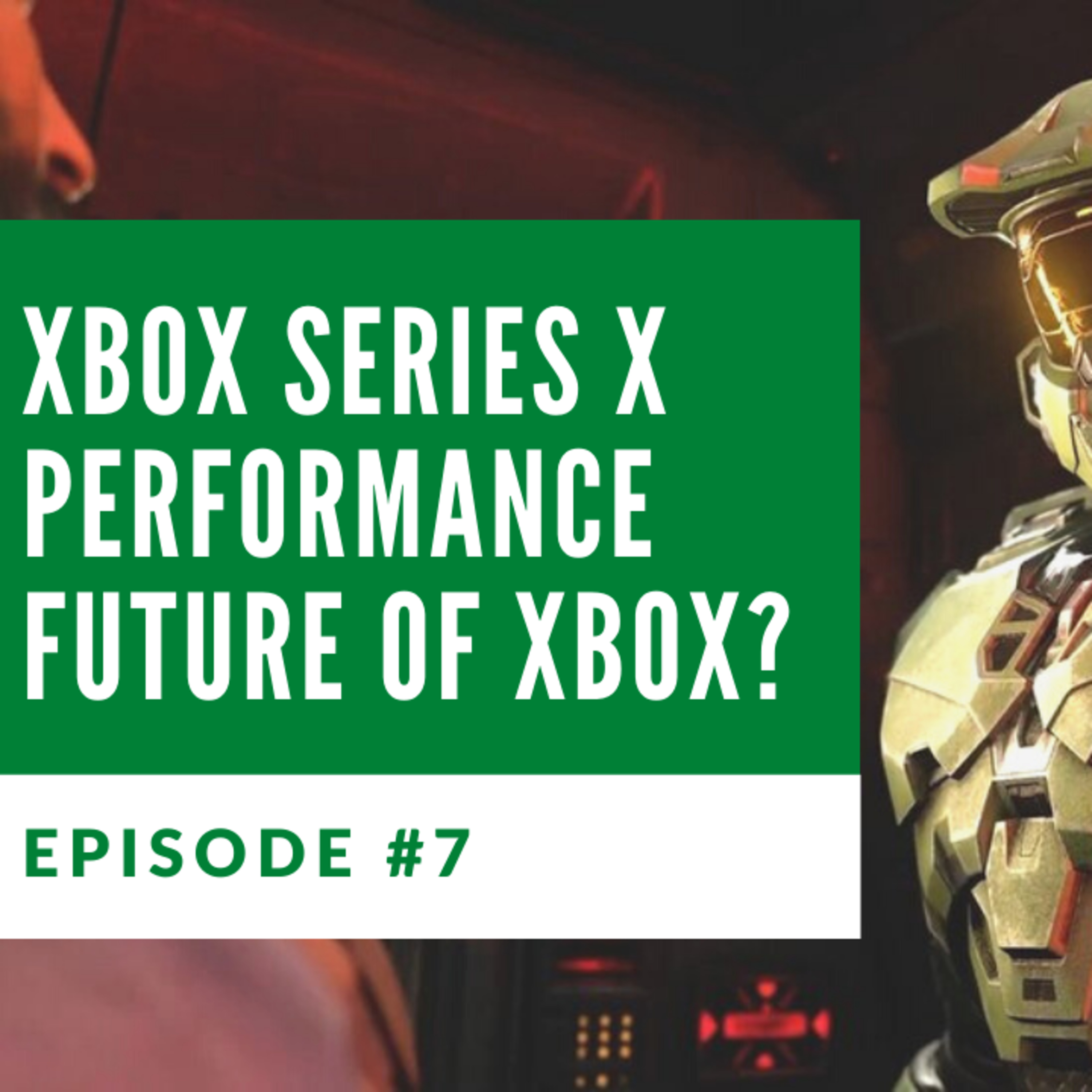 Project XTalk - An Xbox Podcast #7 | Xbox Series X Underperforming? Tribalism in Gaming | Special guest Dirt Griggity