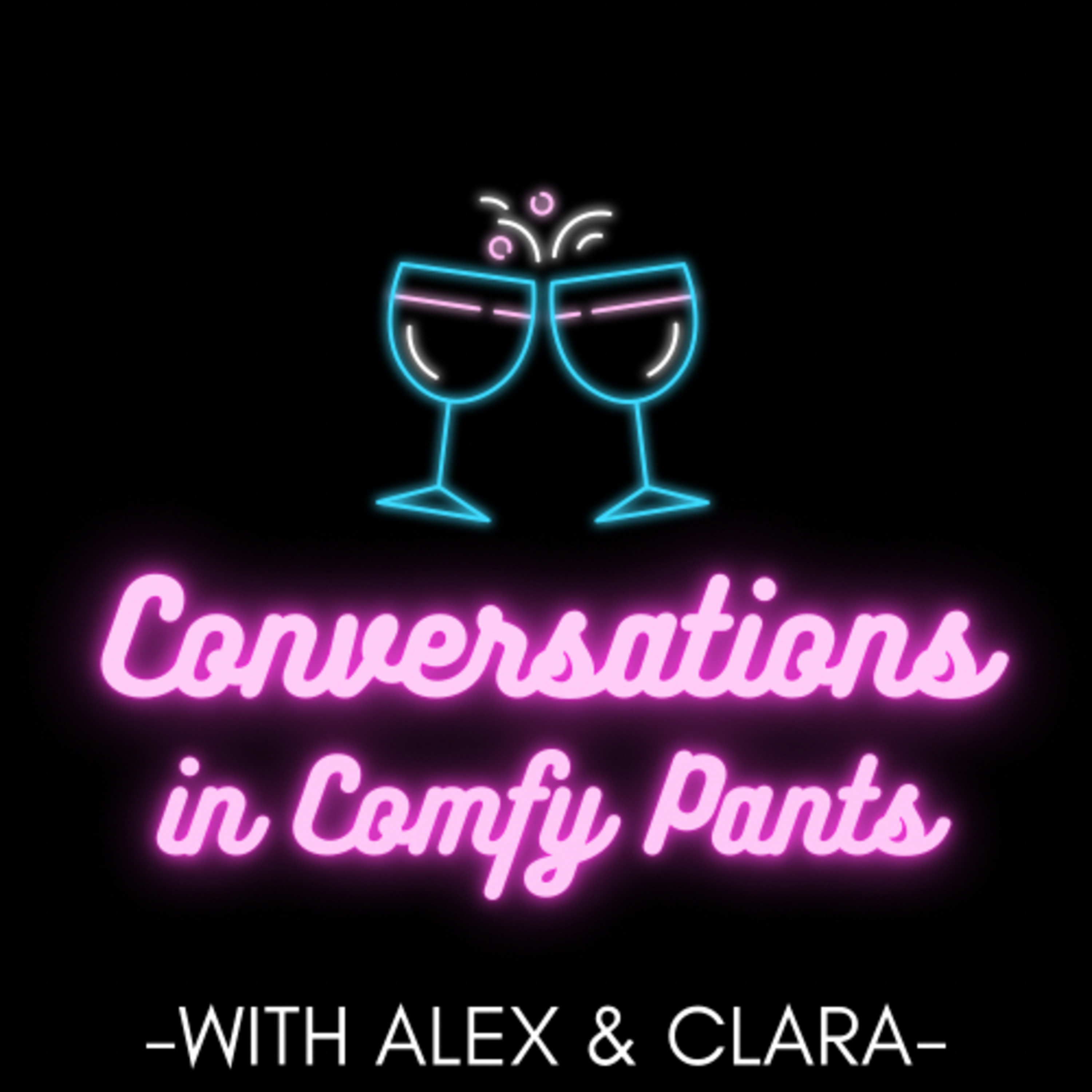 Conversations in Comfy Pants