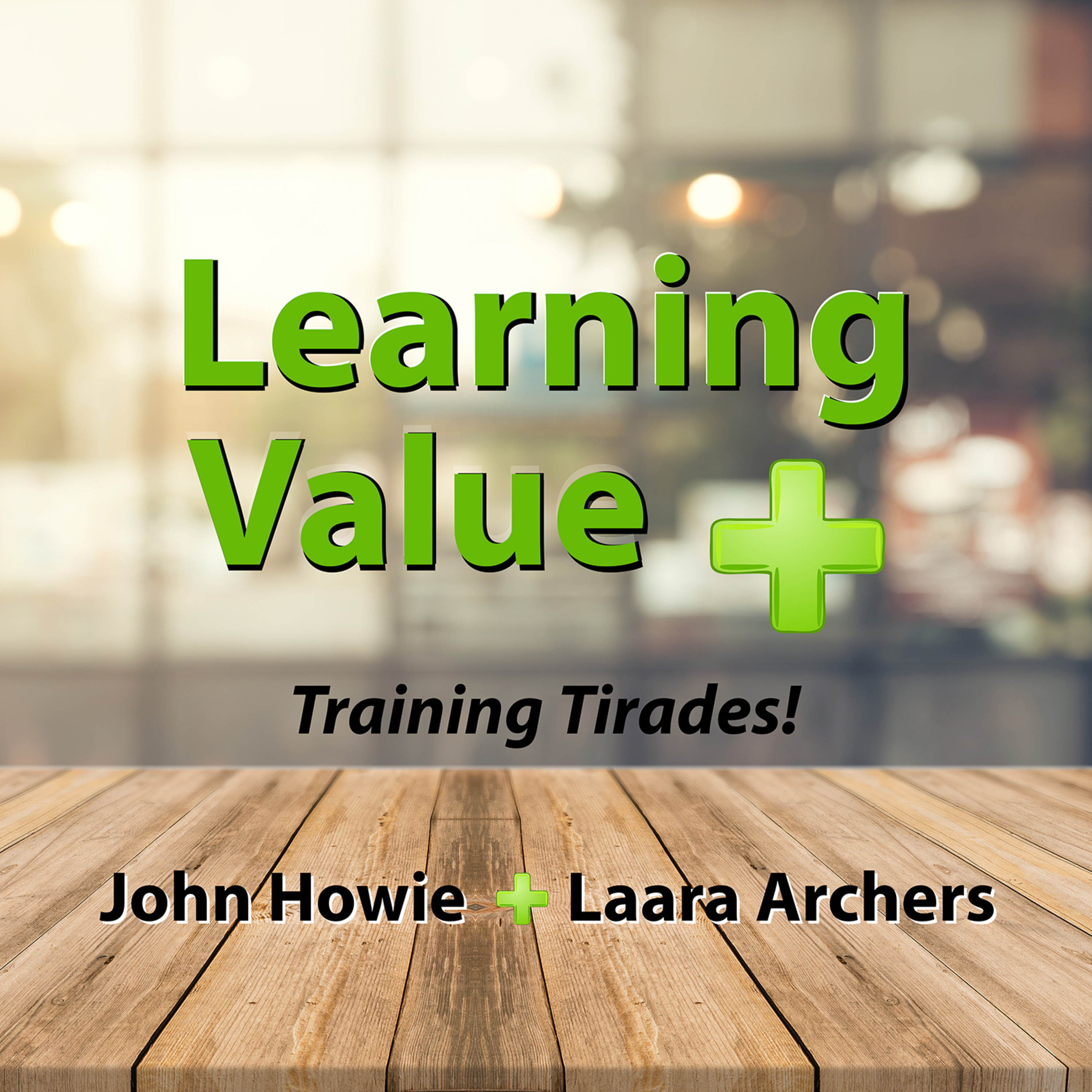 Learning Value with John Howie and Laara Archers