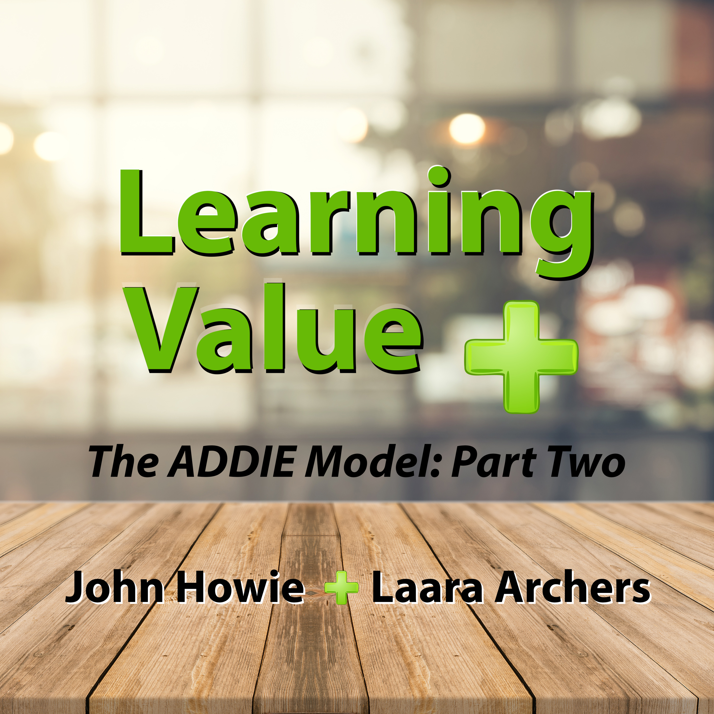 Learning Value with John Howie and Laara Archers