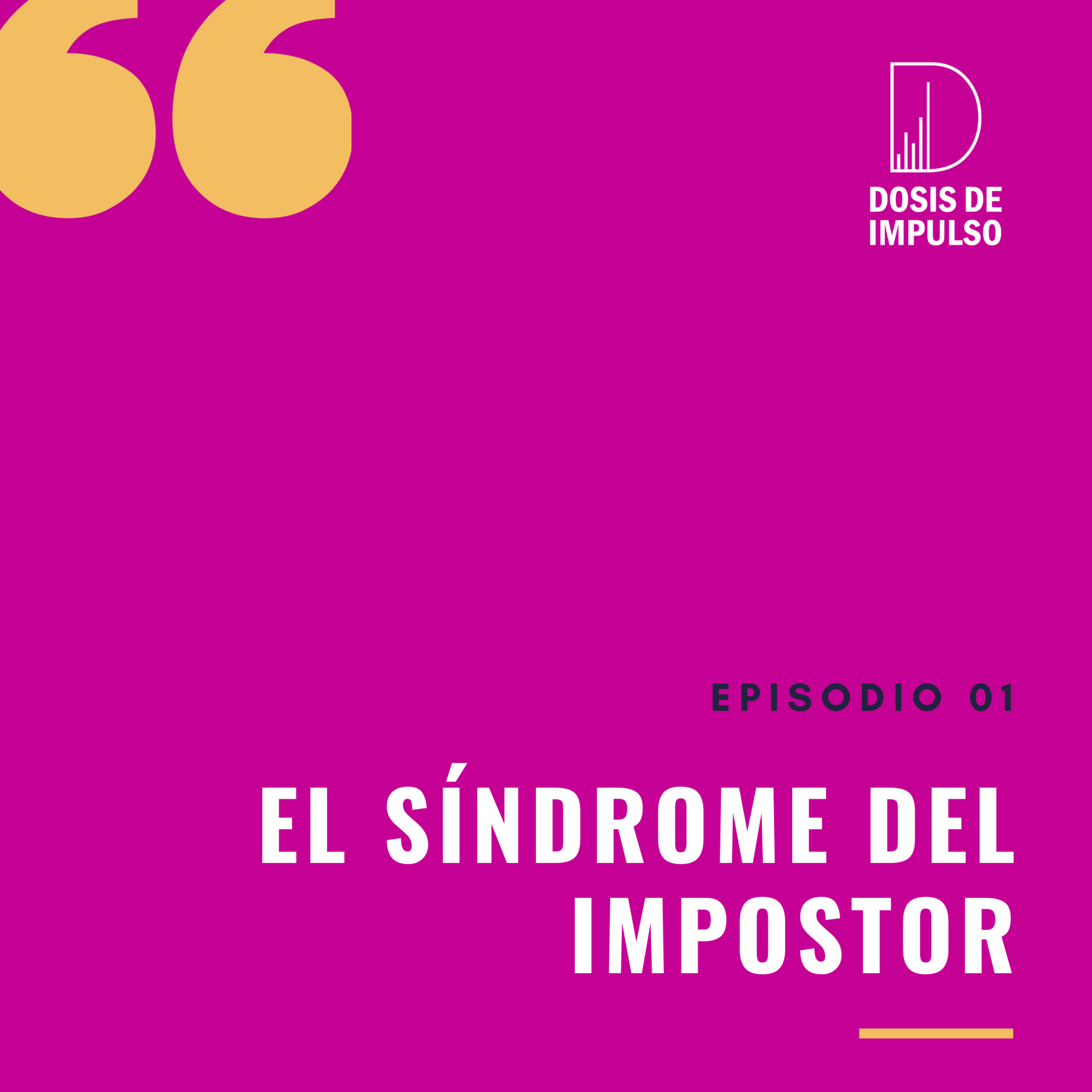 01. Síndrome del Impostor  episode artwork