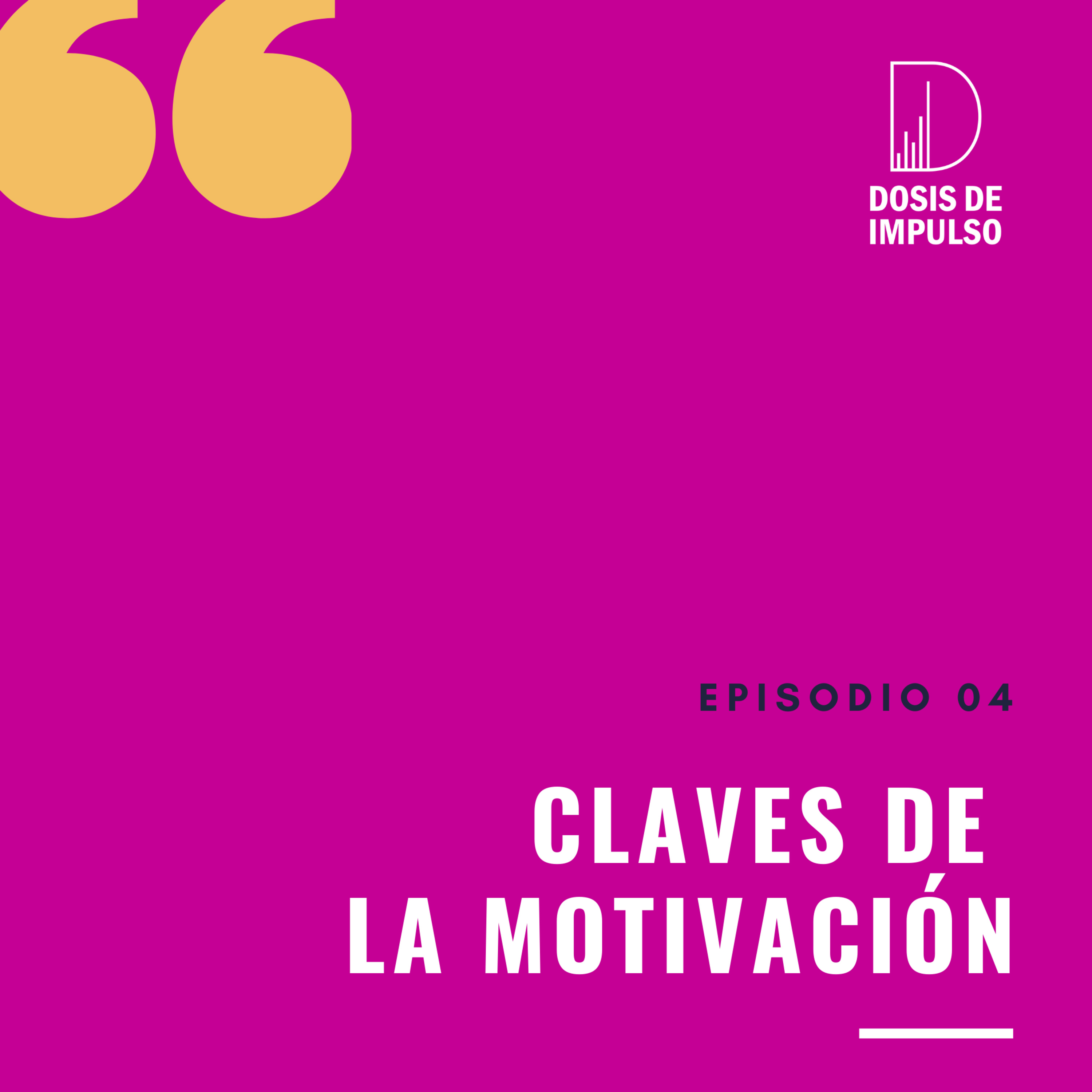 04. Claves de la motivación episode artwork