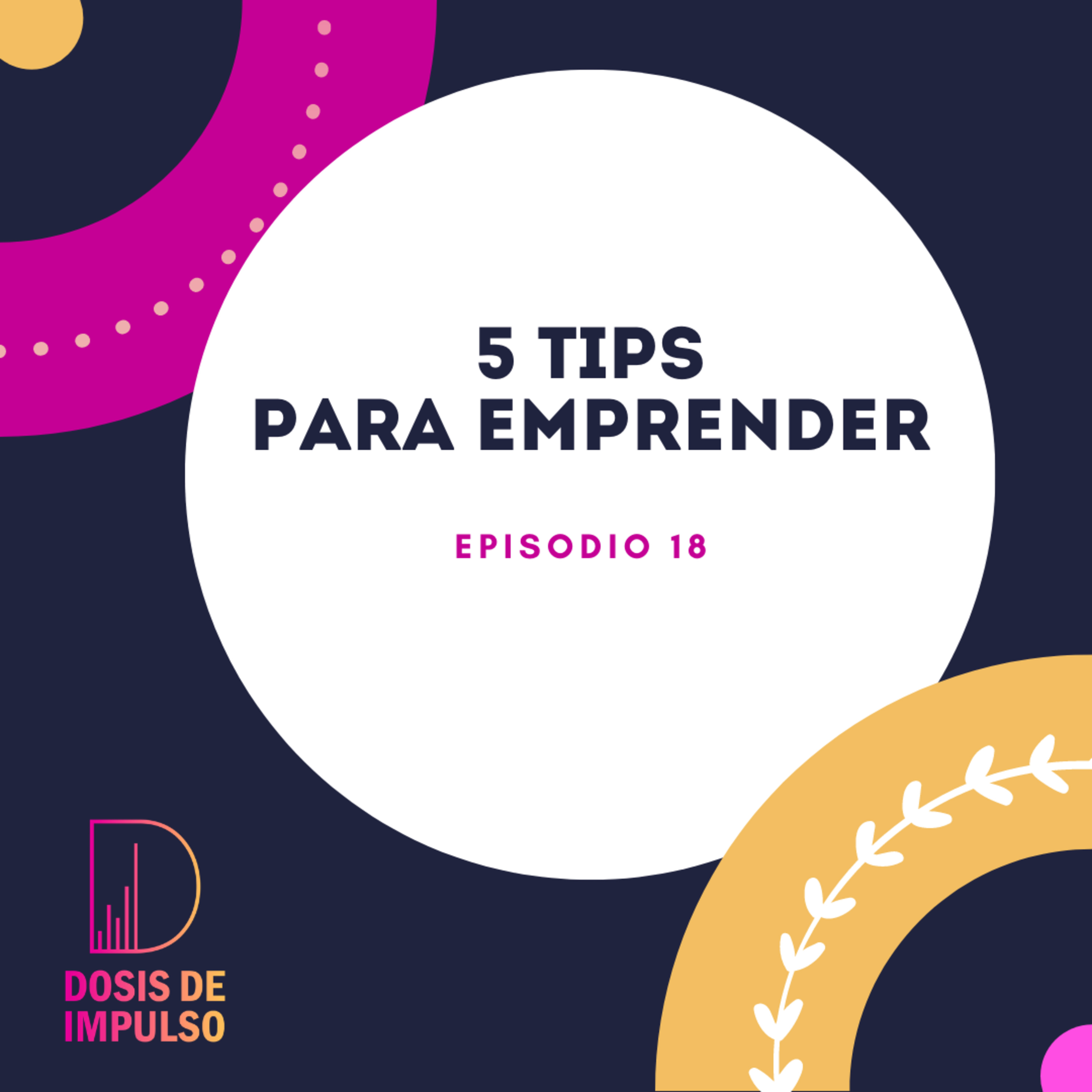 18. 5 tips para emprender episode artwork