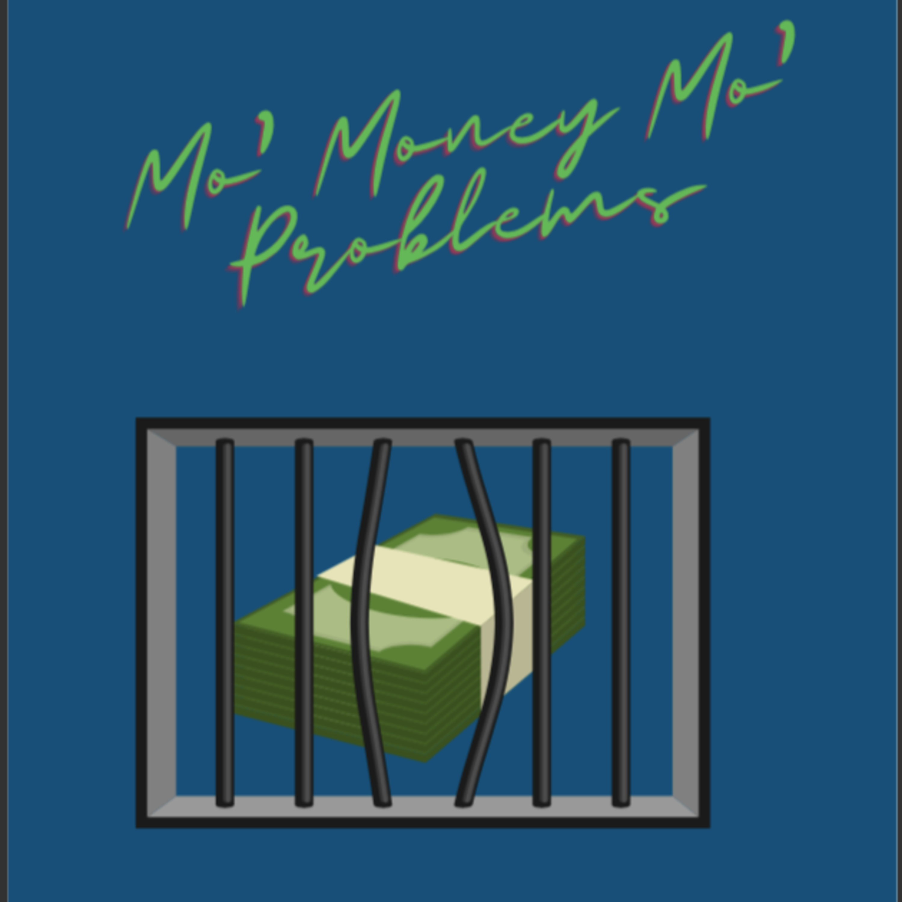 Mo' Money Mo' Problems episode artwork