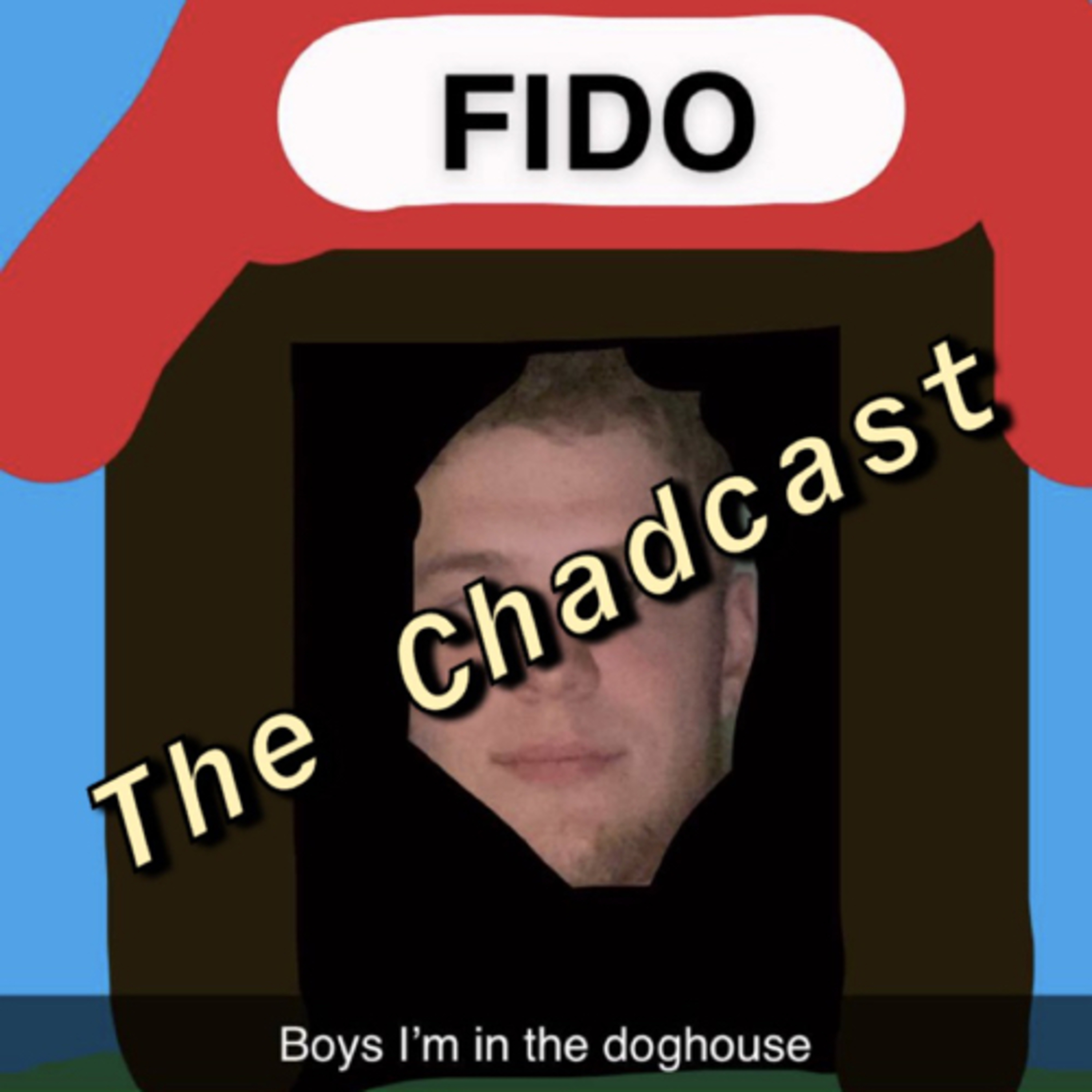 The Chadcast