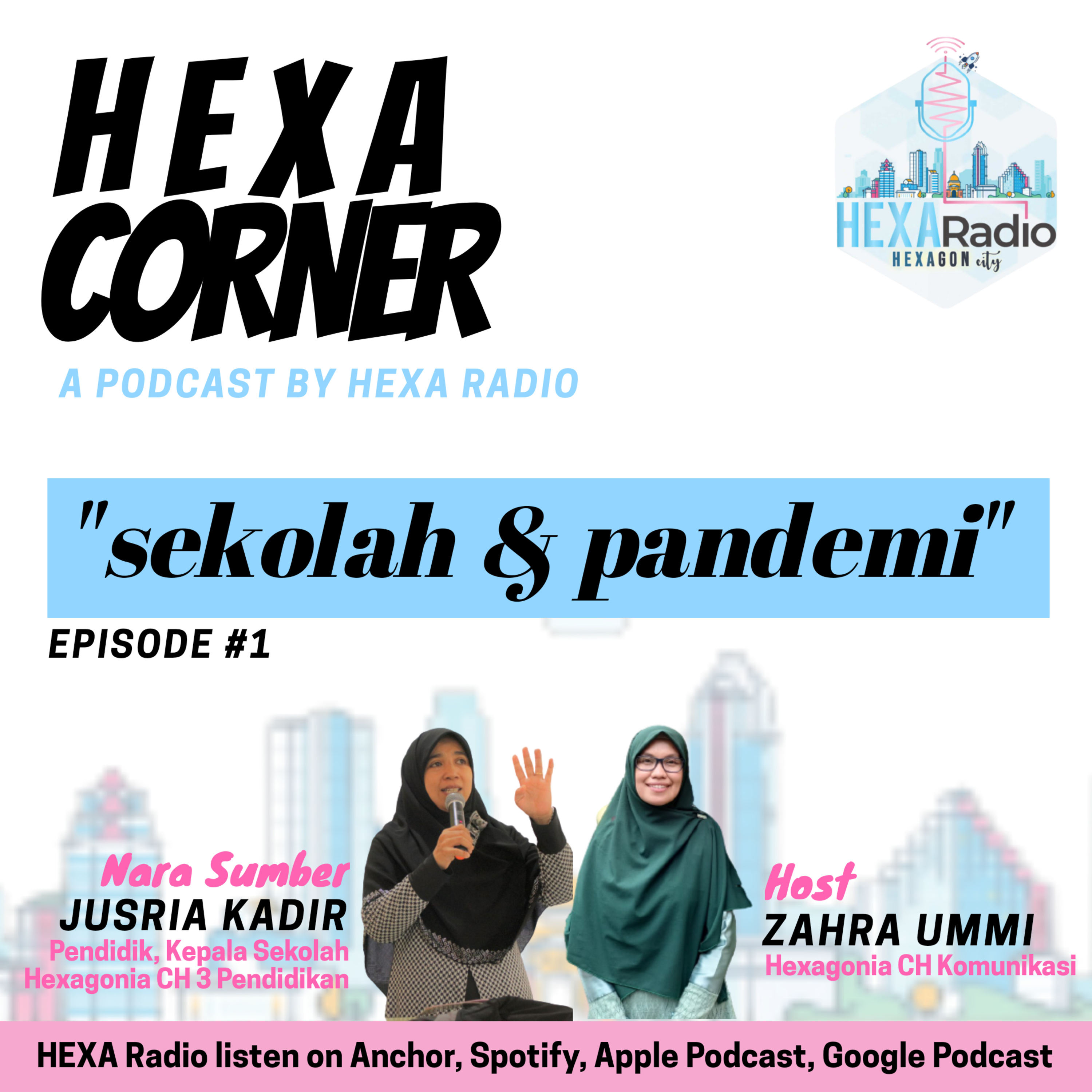 Hexa Corner #1 - Sekolah & Pandemi with Zahra Ummi episode artwork