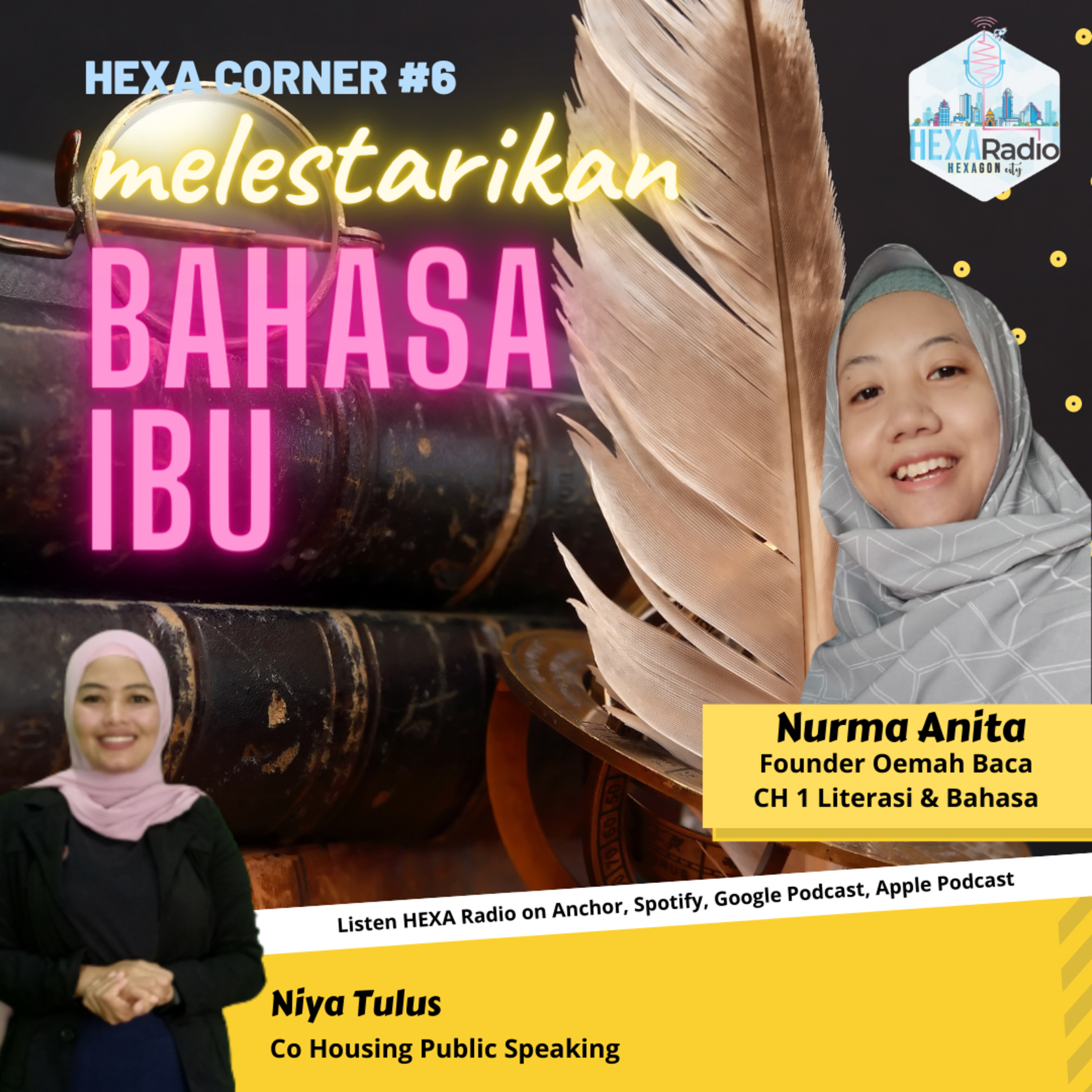 Hexa Corner #6 - Melestarikan Bahasa Ibu with Nurma Anita (Niya Tulus)  episode artwork