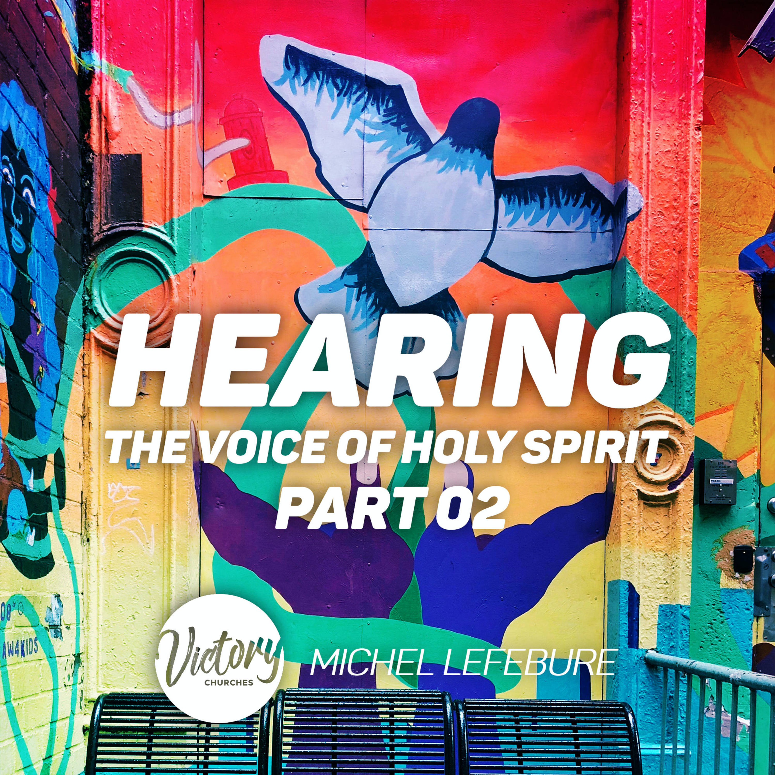 Hearing The Voice of Holy Spirit - Part 02 | Michel Lefebure episode artwork