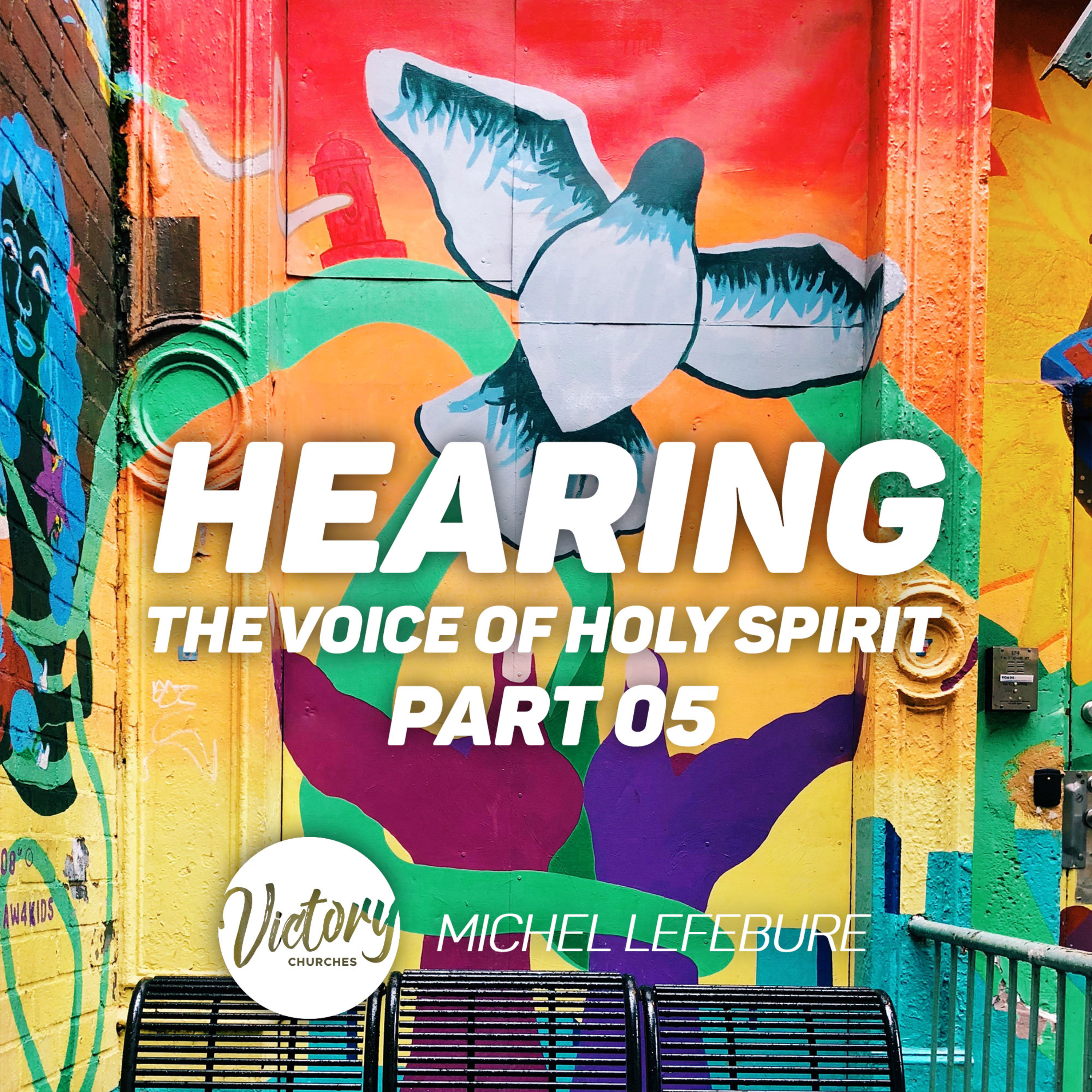 Hearing The Voice of Holy Spirit - Part 05 | Michel Lefebure episode artwork