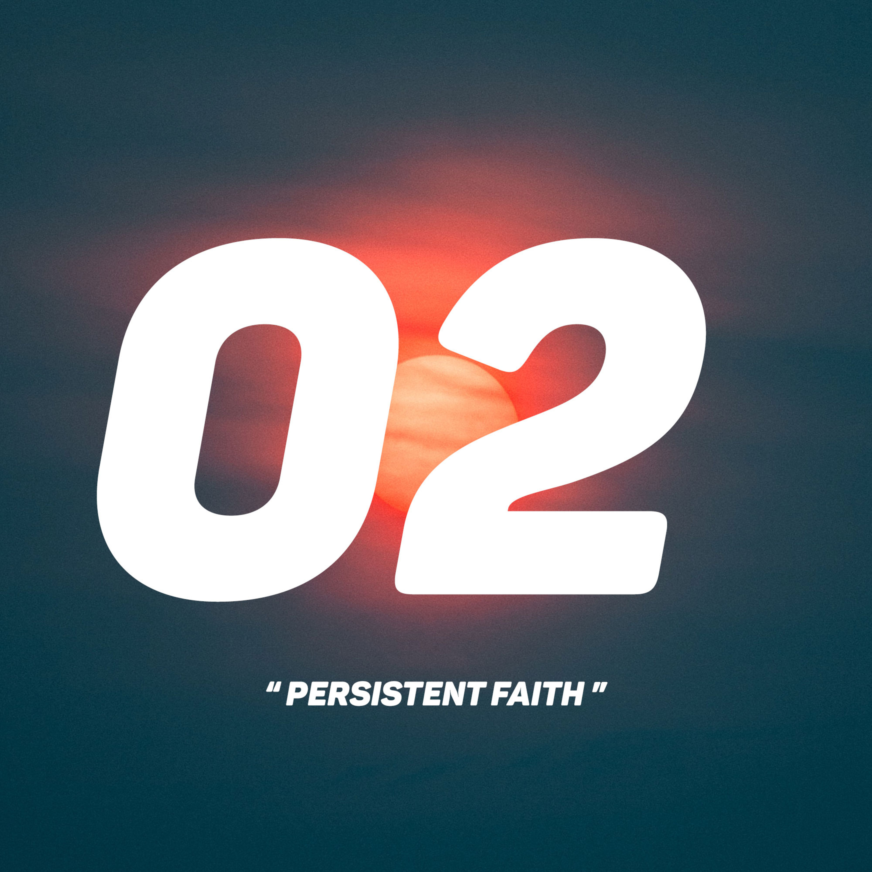 Persistent Faith - Part 02 | Couch Sessions episode artwork