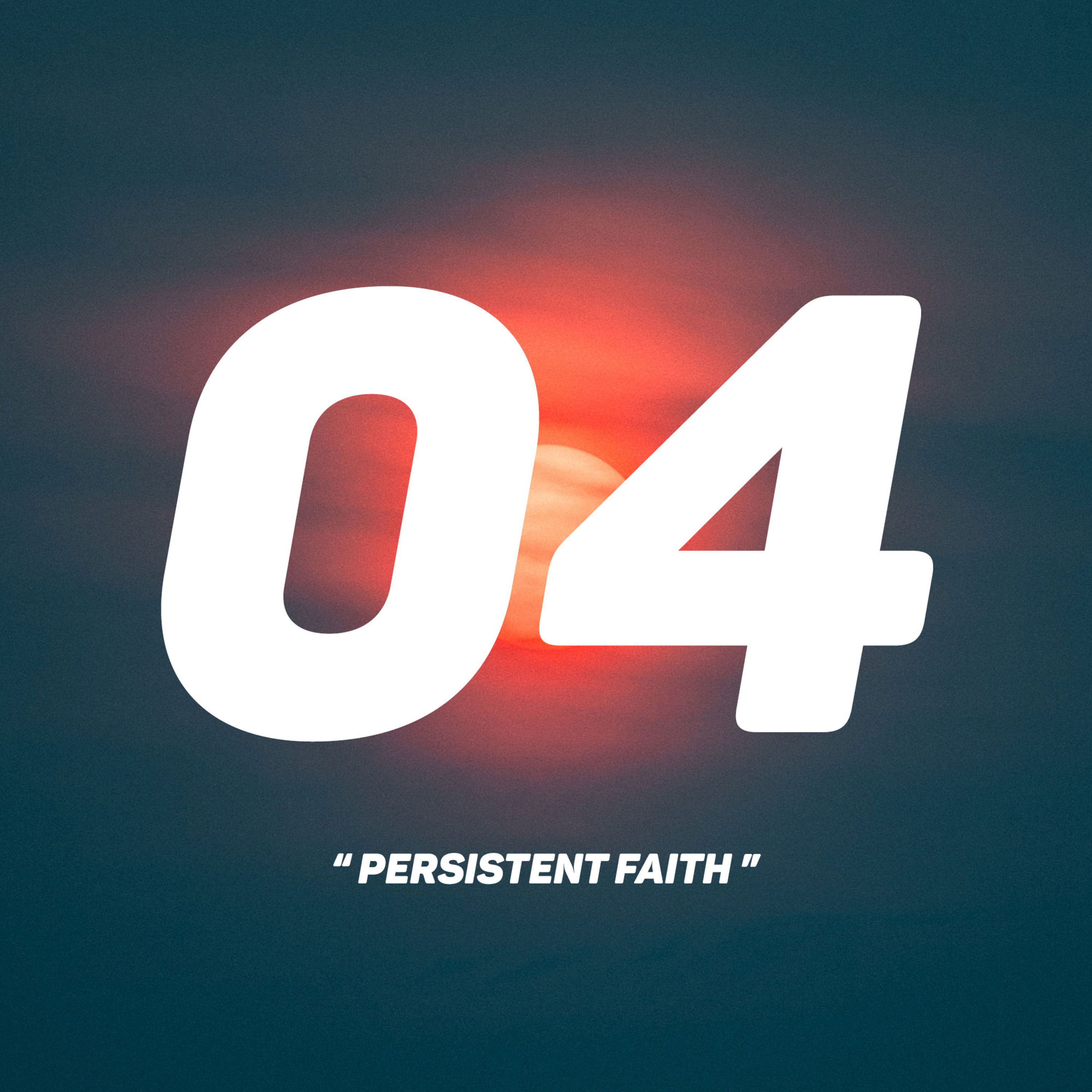 Persistent Faith - Part 04 | Couch Sessions episode artwork
