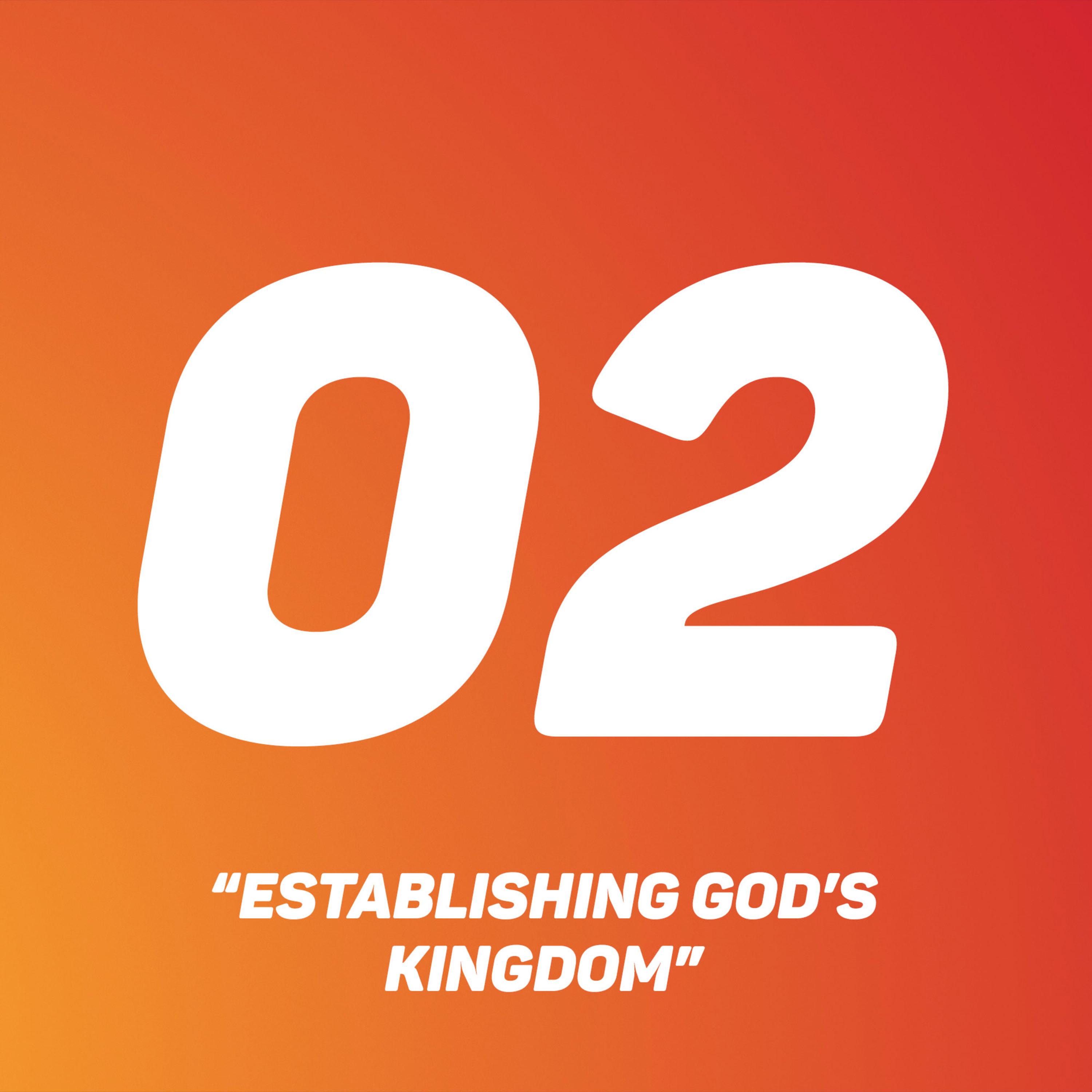 Establish God's Kingdom - Part 02 | Michel Lefebure episode artwork