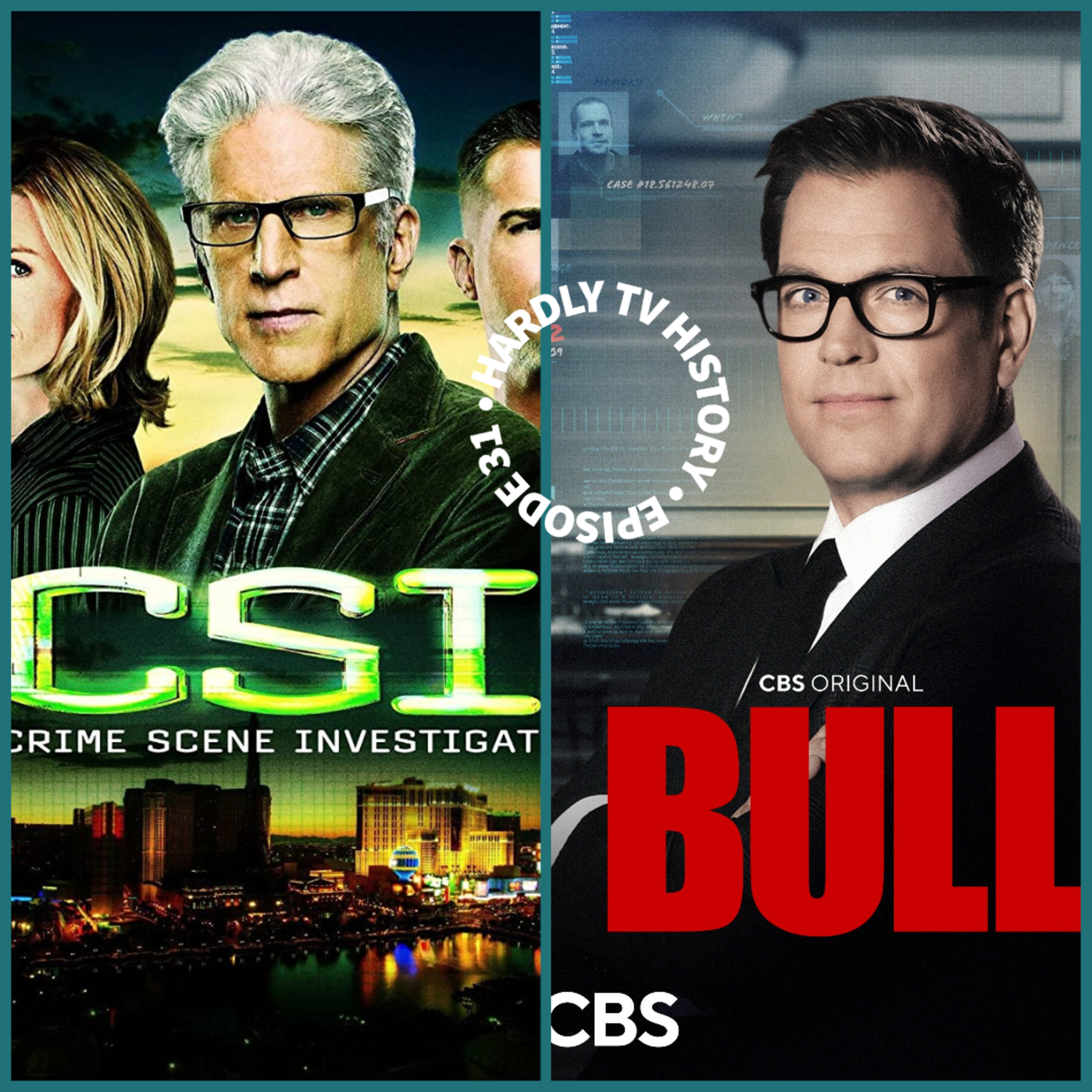 Episode 31 - CSI/Bull