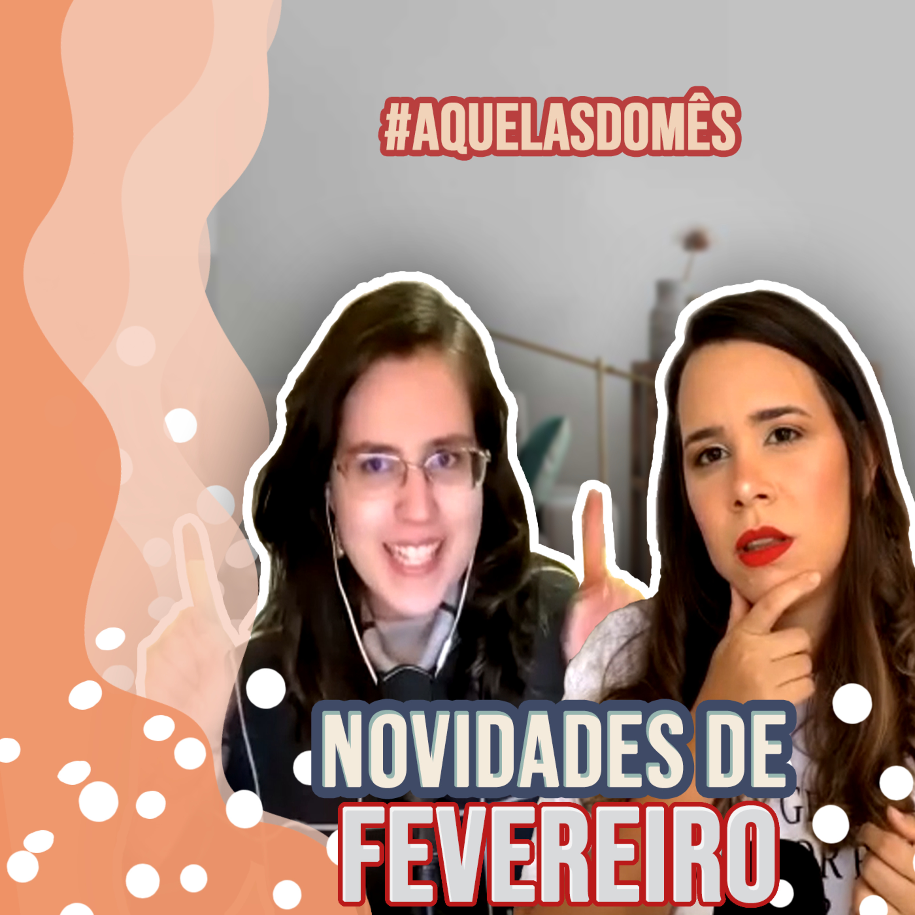 Aquelas do podcast