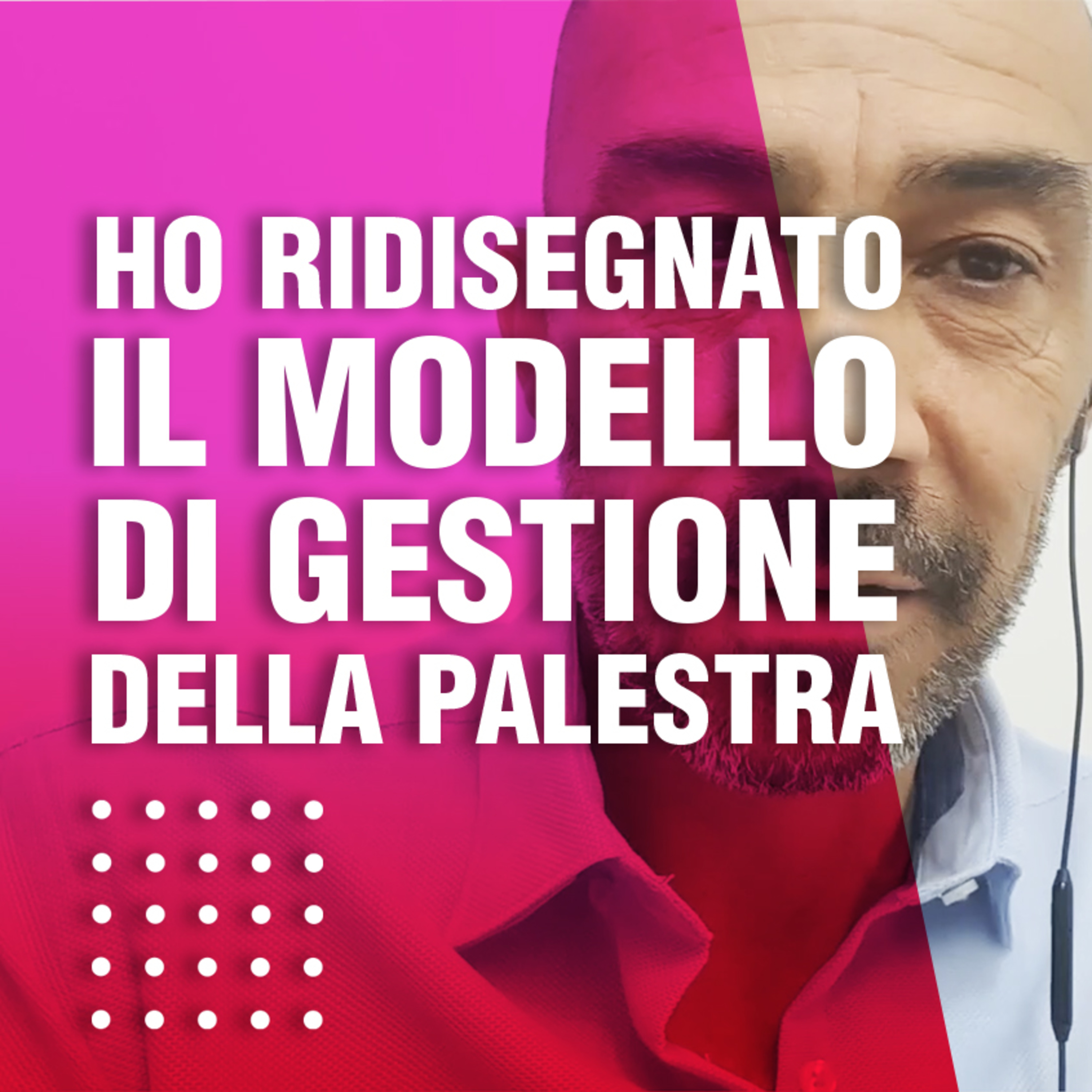 Ho ridisegnato il modello di gestione della palestra episode artwork