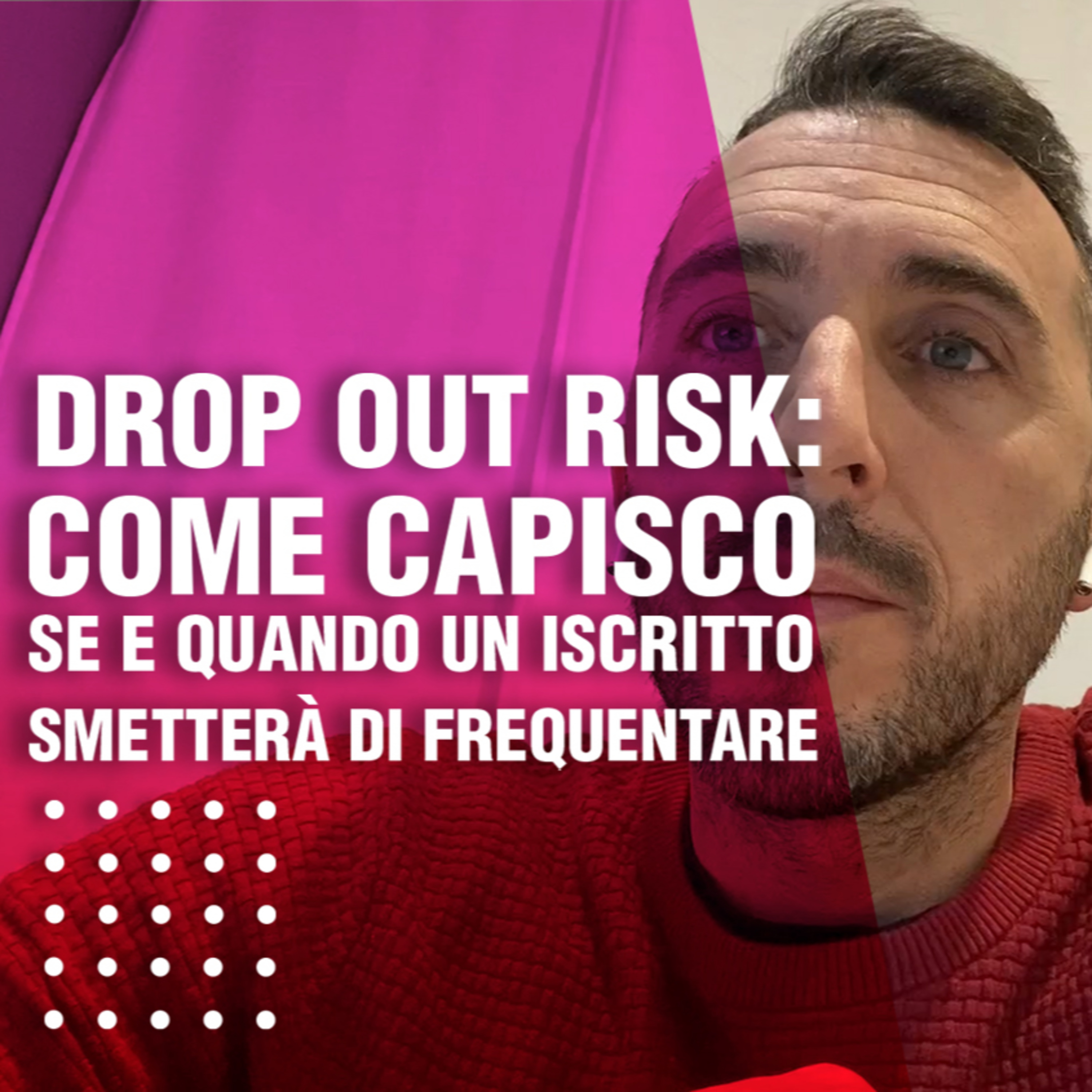 Drop out risk: come capisco se e quando un iscritto smetterà di frequentare episode artwork
