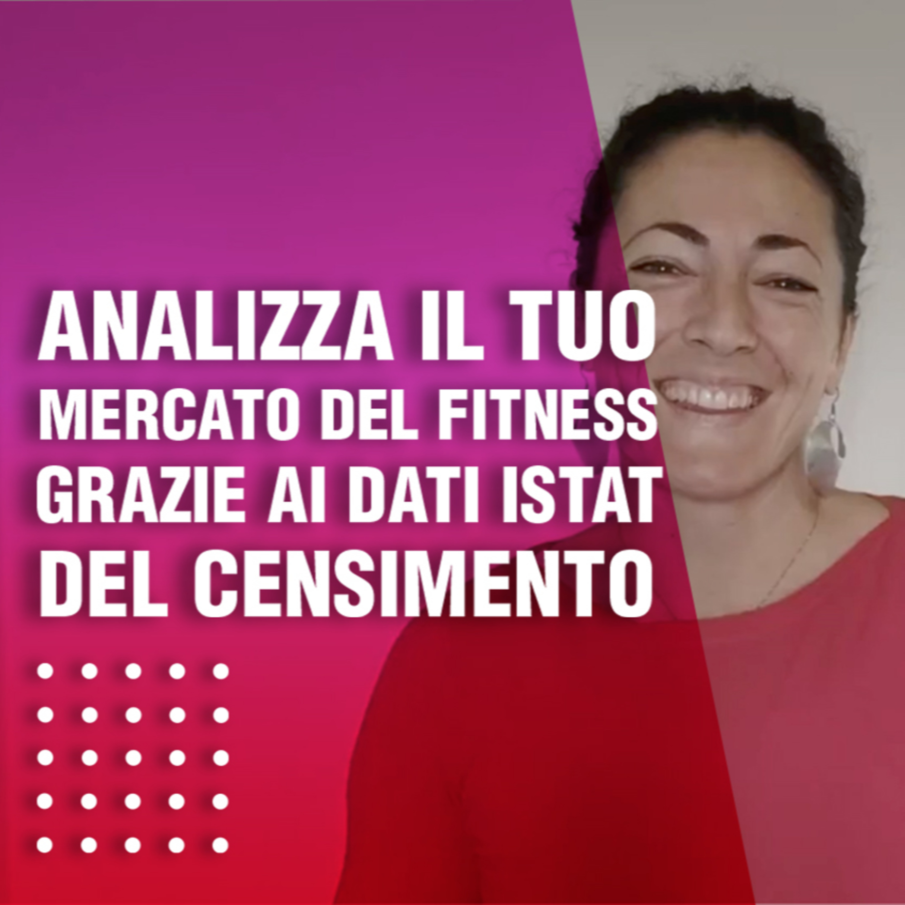 Analizza il tuo mercato del Fitness grazie ai dati ISTAT del censimento episode artwork