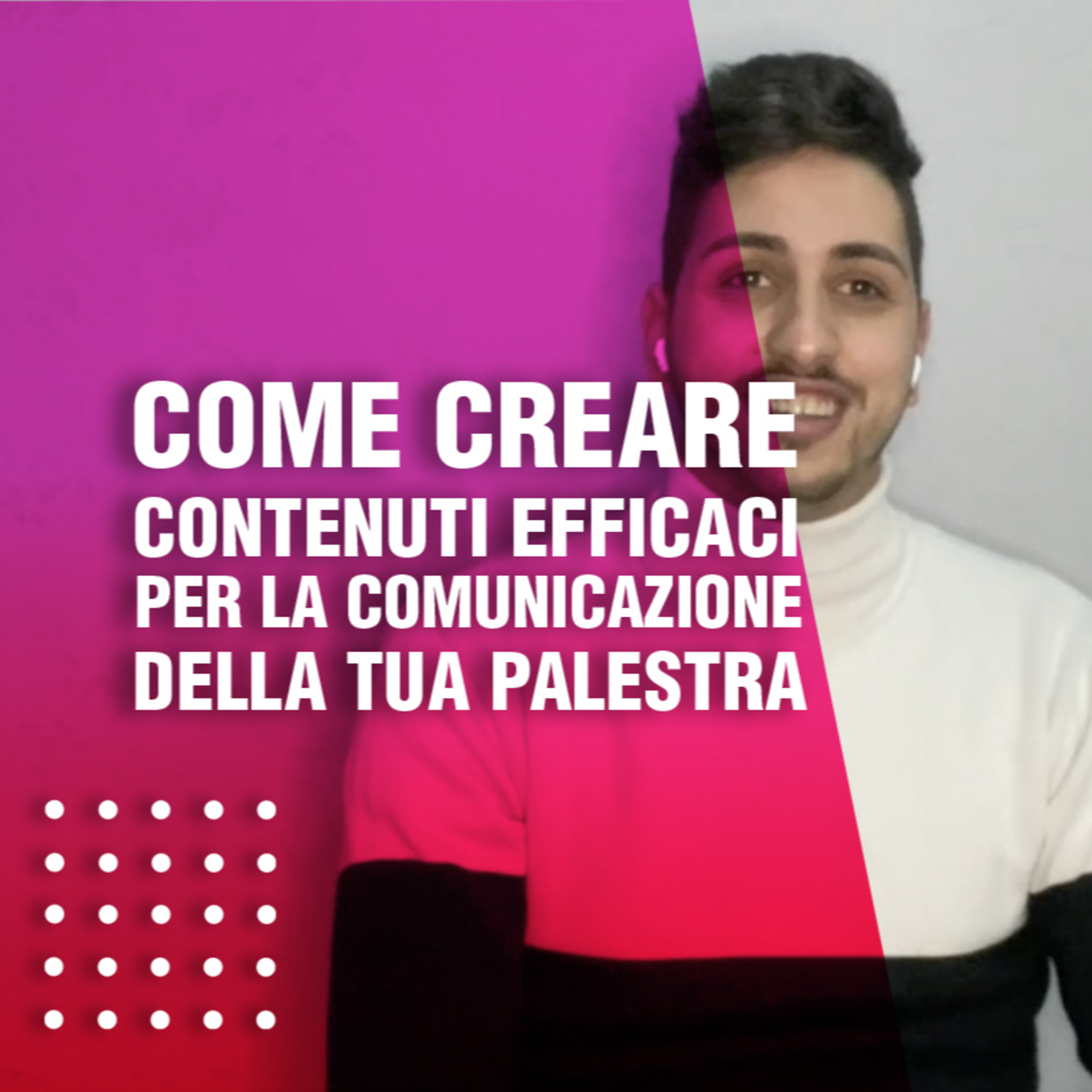 Come creare contenuti efficaci per la comunicazione della tua palestra episode artwork