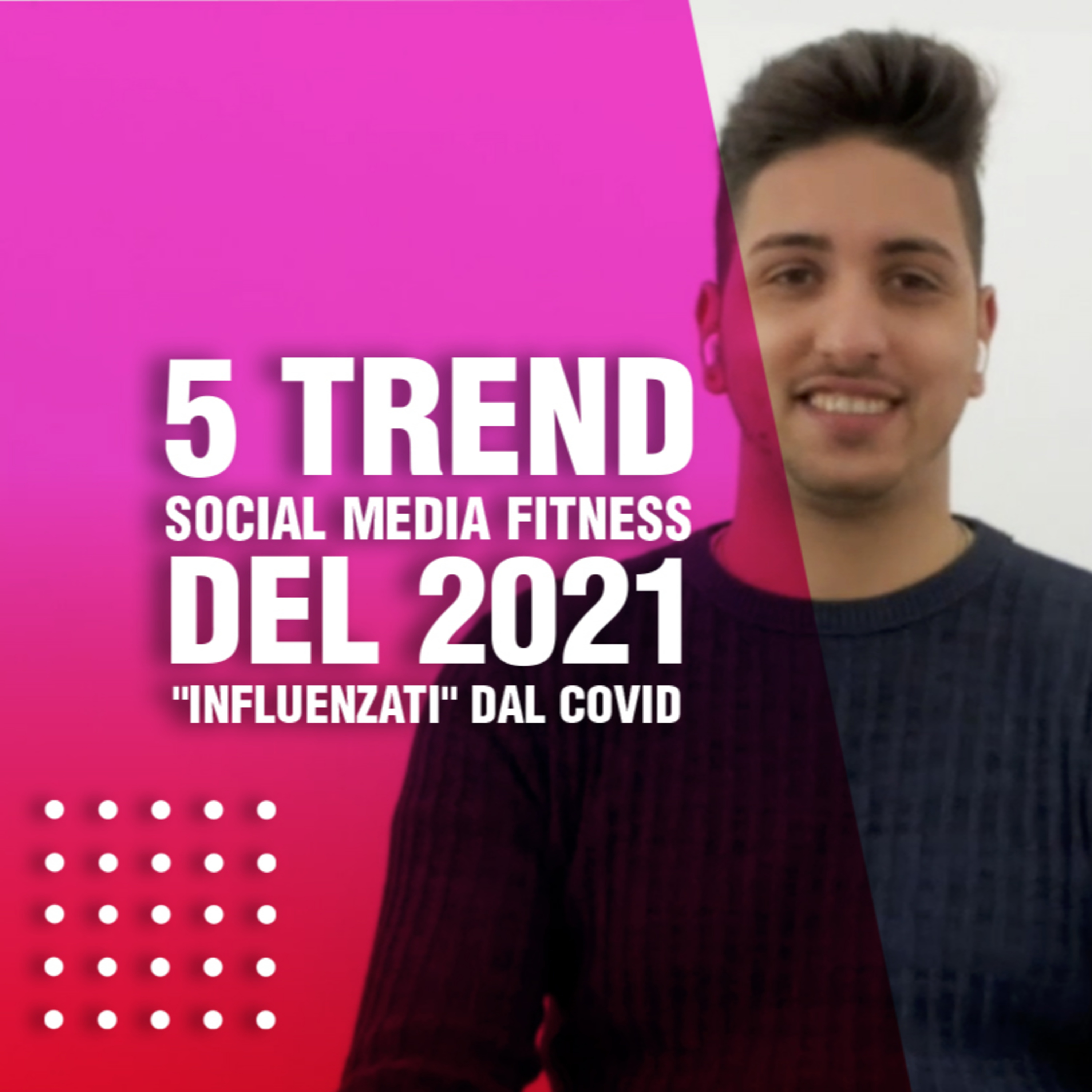 5 trend Social Media Fitness del 2021 "influenzati" dal covid episode artwork