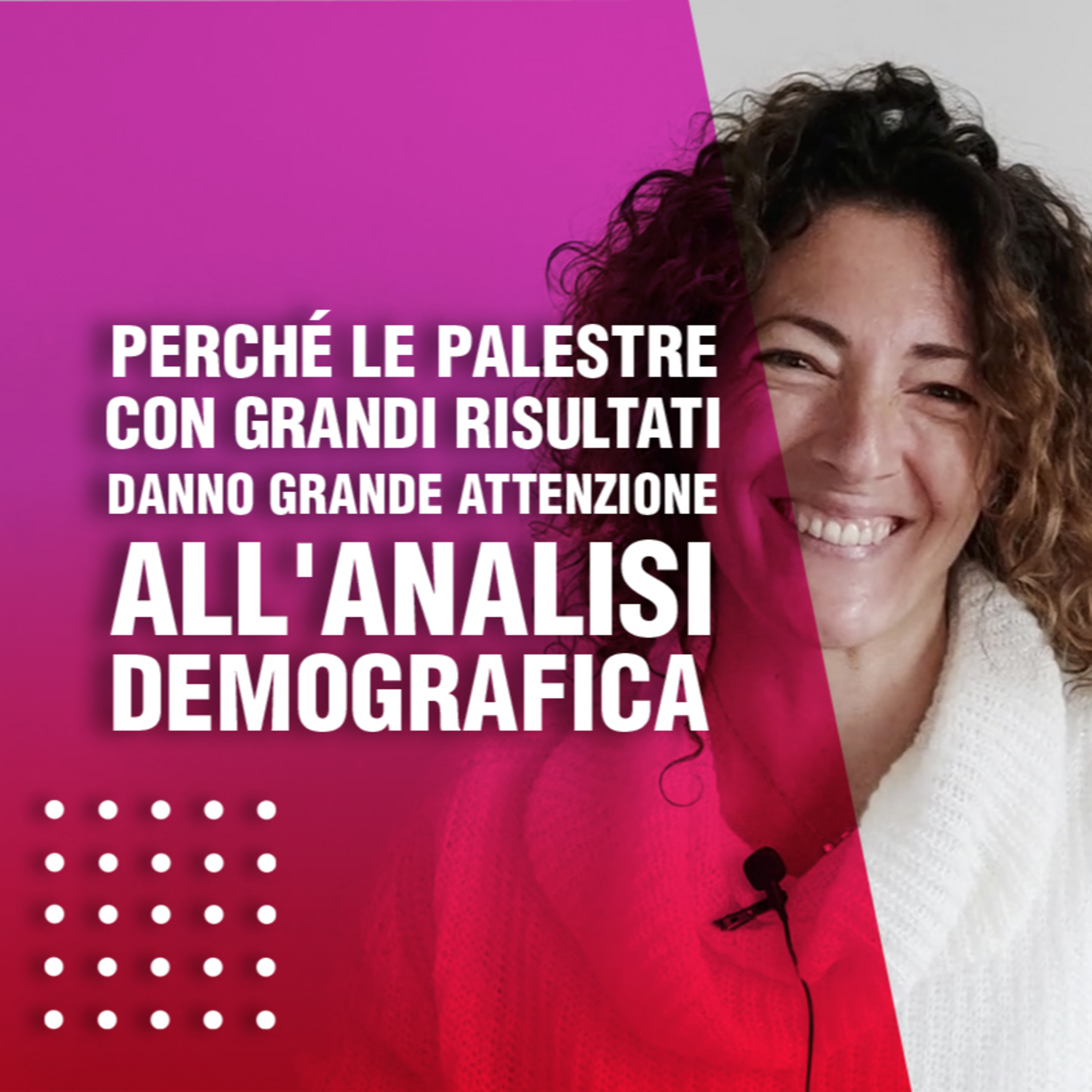 Perché le palestre con grandi risultati danno grande attenzione all'analisi demografica episode artwork
