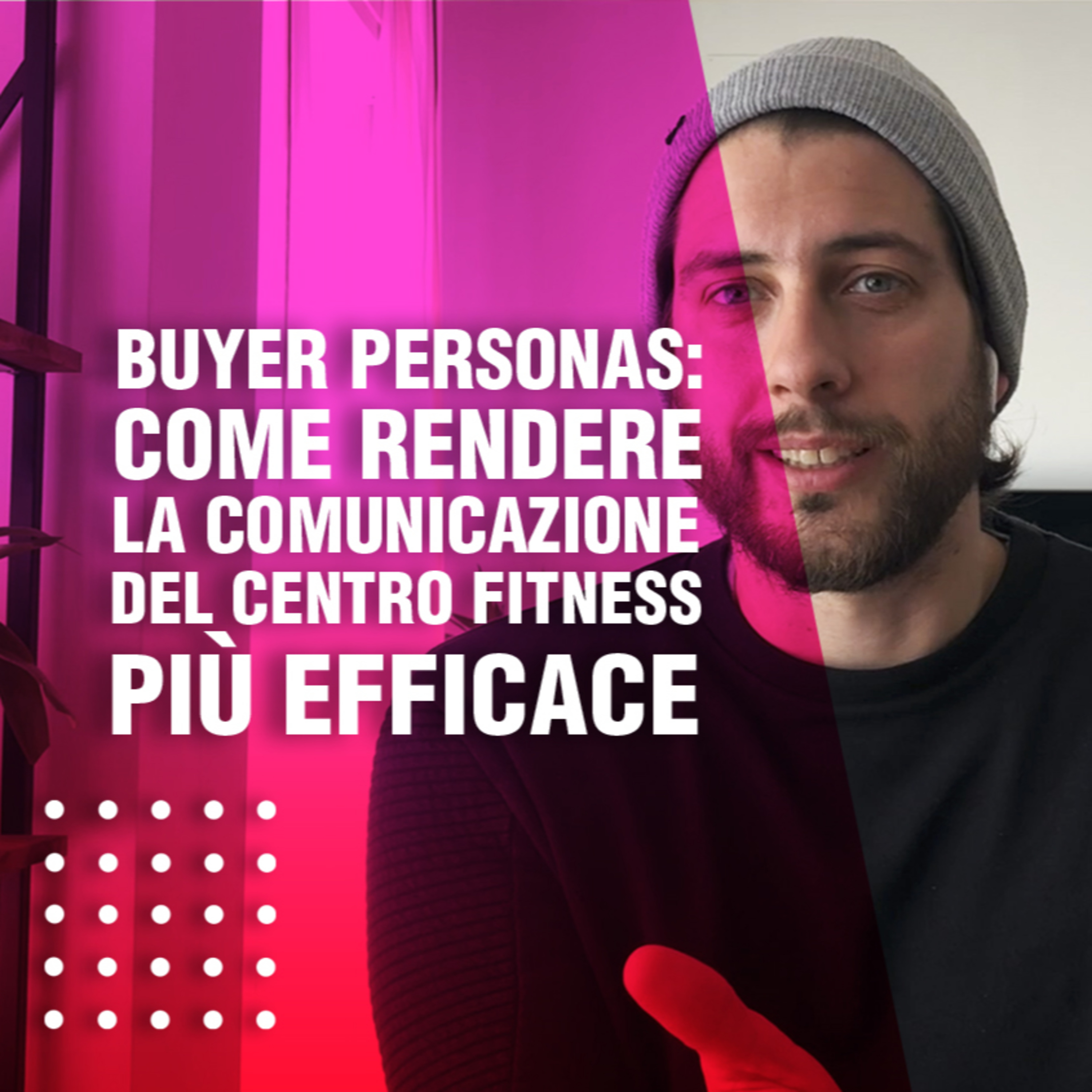 Buyer Personas: come rendere la comunicazione del centro Fitness più efficace episode artwork