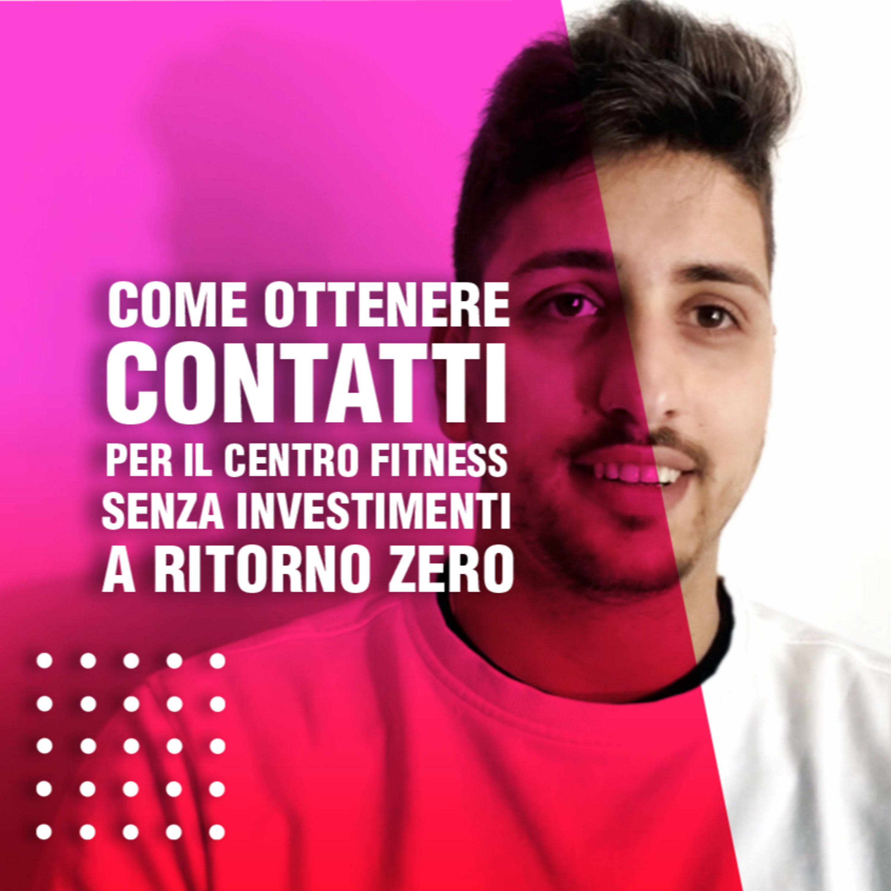 Come ottenere contatti per il centro Fitness senza investimenti a ritorno zero. episode artwork