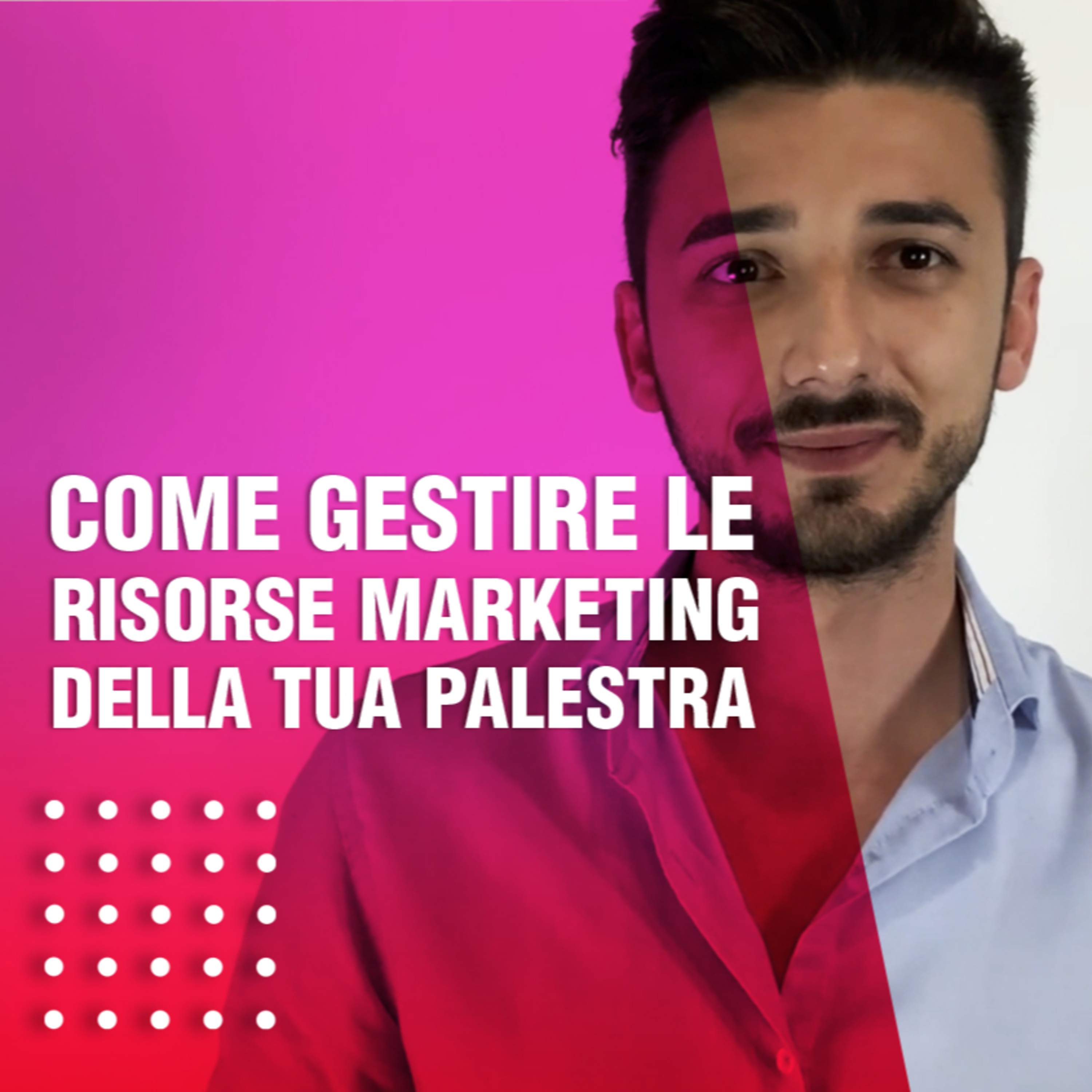 Come gestire le risorse marketing della tua palestra episode artwork