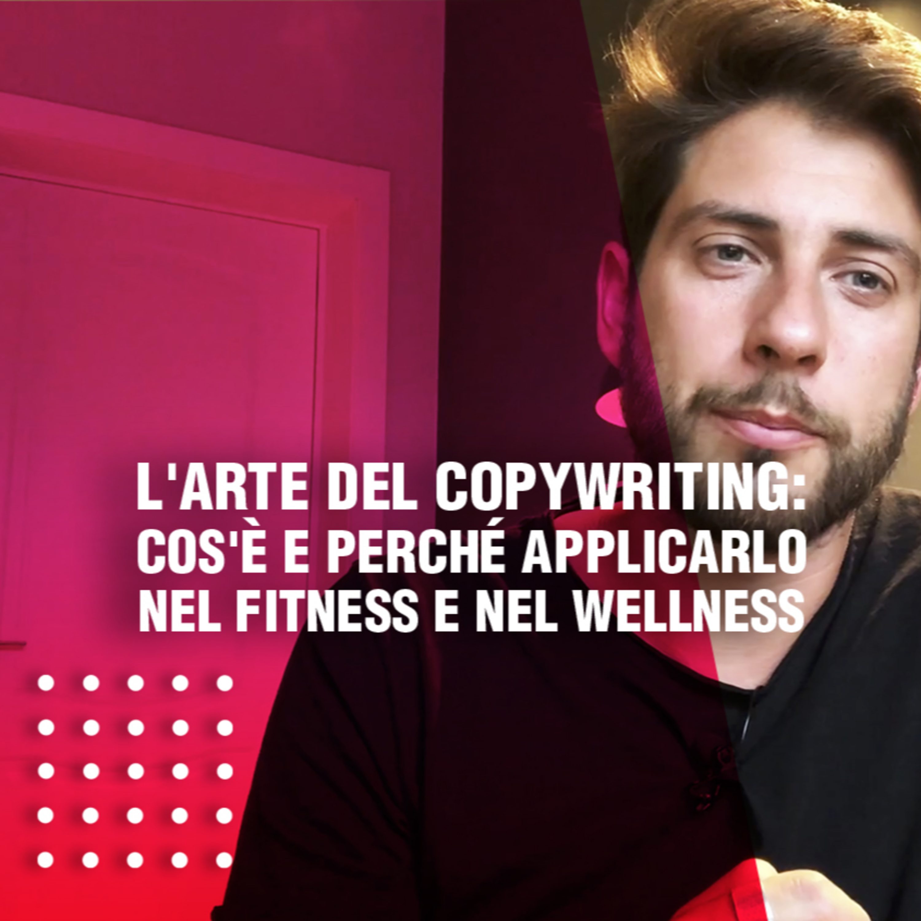 L'arte del copywriting: cos'è e perché applicarlo nel Fitness e nel Wellness episode artwork