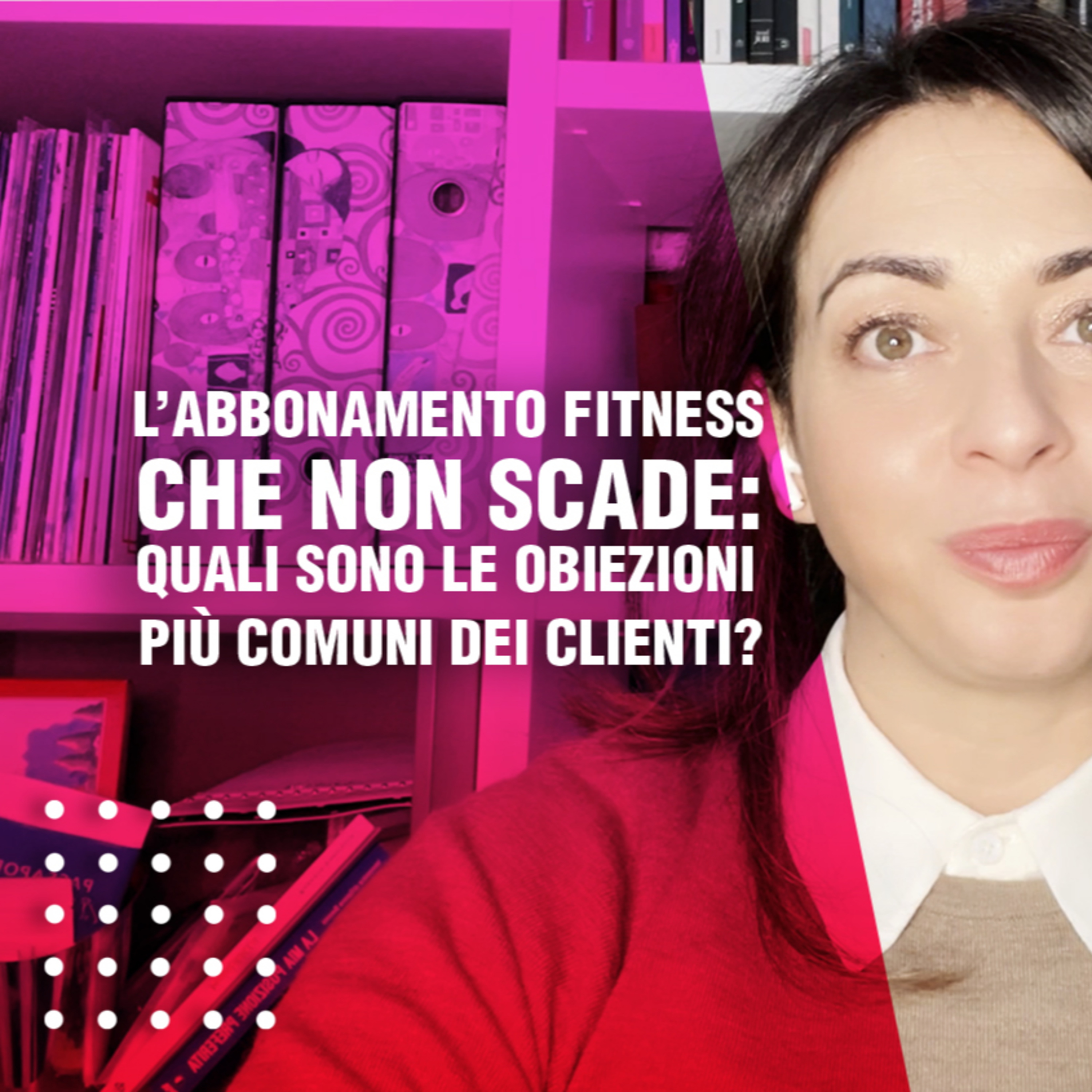 L’abbonamento fitness che non scade: quali sono le obiezioni più comuni dei clienti? episode artwork