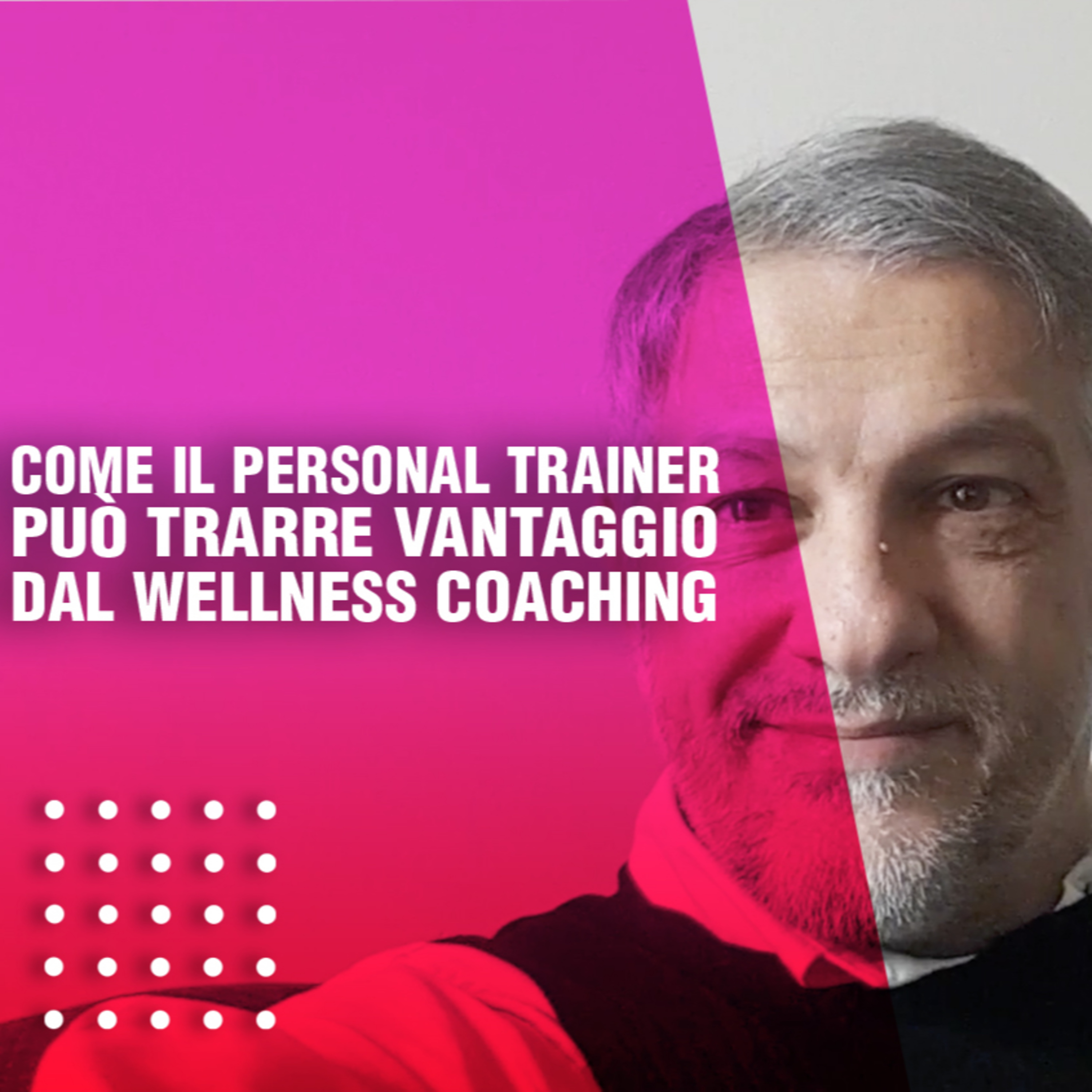 Come il personal trainer può trarre vantaggio dal Wellness Coaching episode artwork