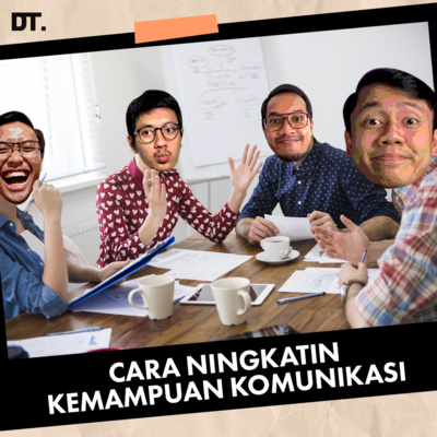 Cara Ningkatin Kemampuan Komunikasi 