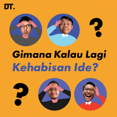 Gimana Kalo Lagi Kehabisan Ide?