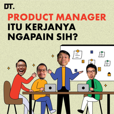 Product Manager itu kerjanya ngapain sih?