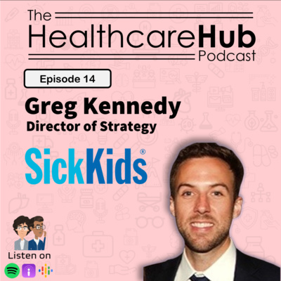 Episode 14 - Guiding Decisions in Operational Strategy - Ft. SickKids