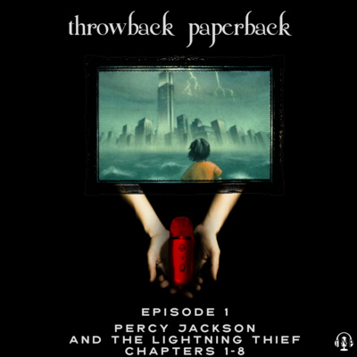 Episode 1 - Percy Jackson and the Lightning Thief: Chapters 1-8