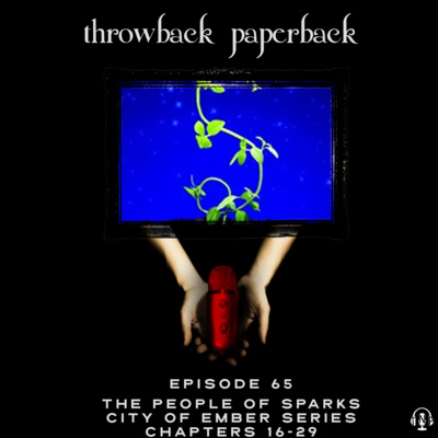 Episode 65 - The People of Sparks: Chapters 16-29