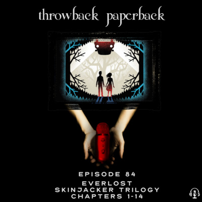 Episode 84 - Everlost: Chapters 1-14