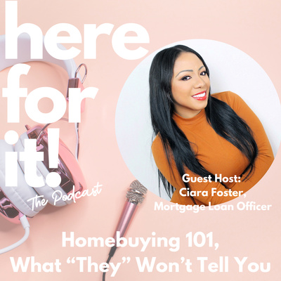 House Buying 101: What You Need to Know with Guest Host Ciara Foster