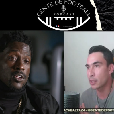 Ep. 4 Antonio Brown "Rodeate de la Gente Correcta"