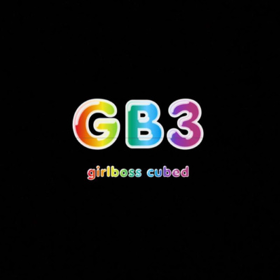 Firsts (Girlboss Cubed: Episode 1)