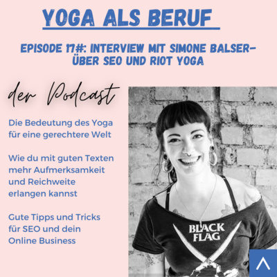 (#17) Über SEO-Optimierung und Riot Yoga mit Simmi Balser