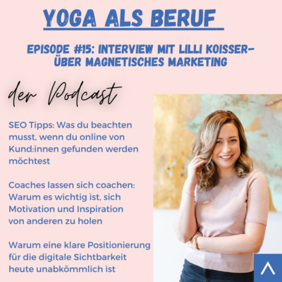 (#15) Über echt gute Webseiten und magnetisches Marketing mit Lilli Koisser