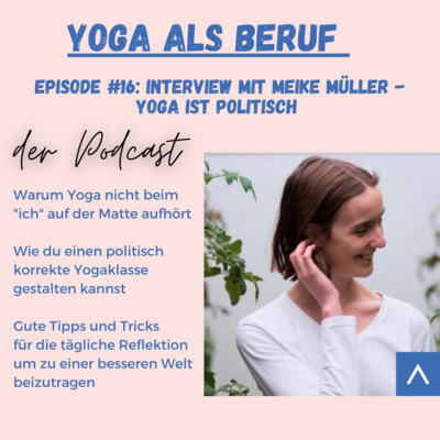 (#16) Ist Yoga politisch? Mit Meike Elisa Müller
